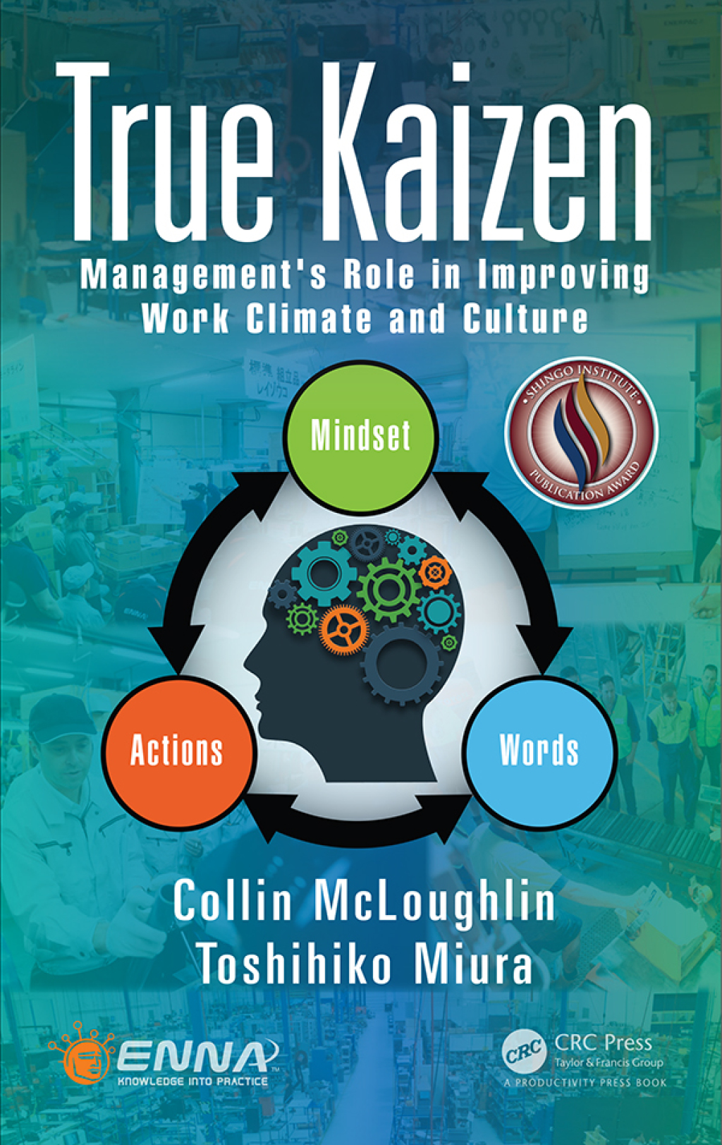 True Kaizen Management's Role in Improving Work Climate and Culture 1st Edition