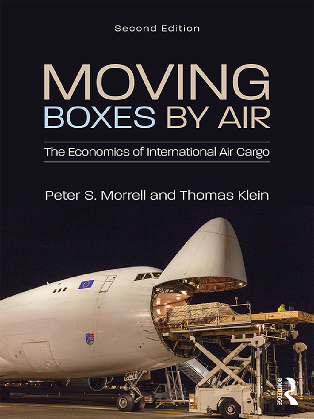 Moving Boxes by Air The Economics of International Air Cargo 2nd Edition
