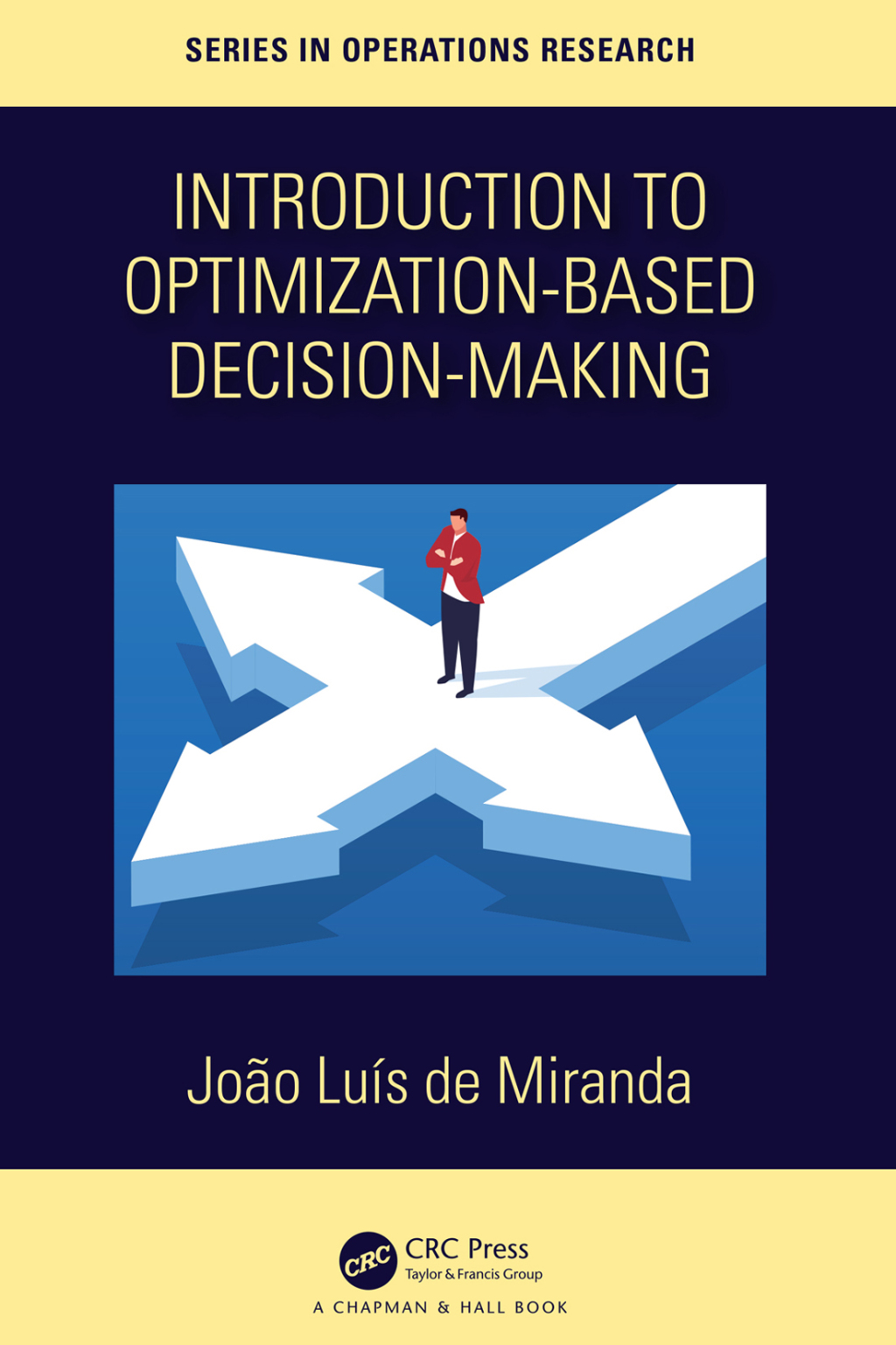 Introduction to Optimization-Based Decision-Making 1st Edition