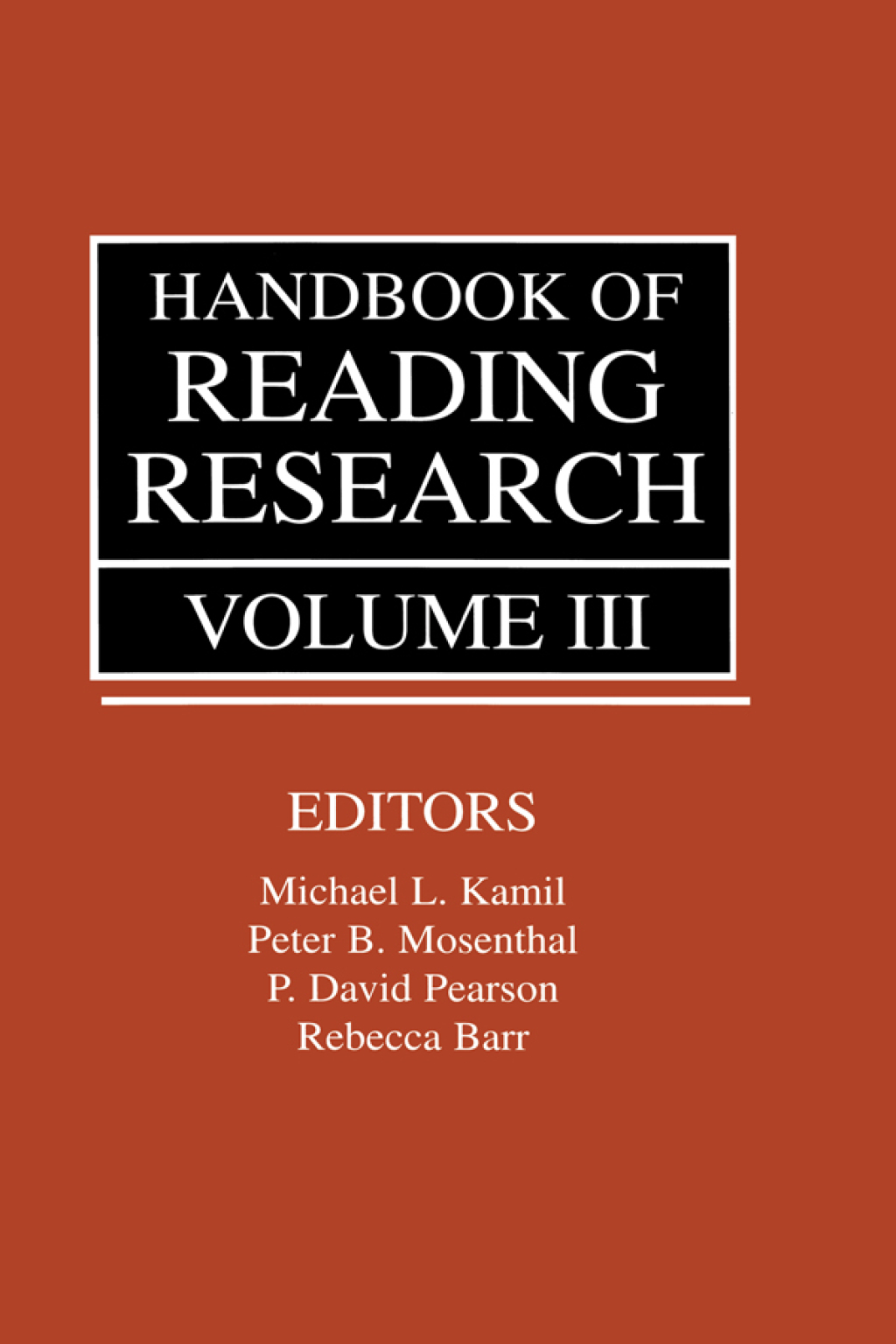 Handbook of Reading Research, Volume III 1st Edition