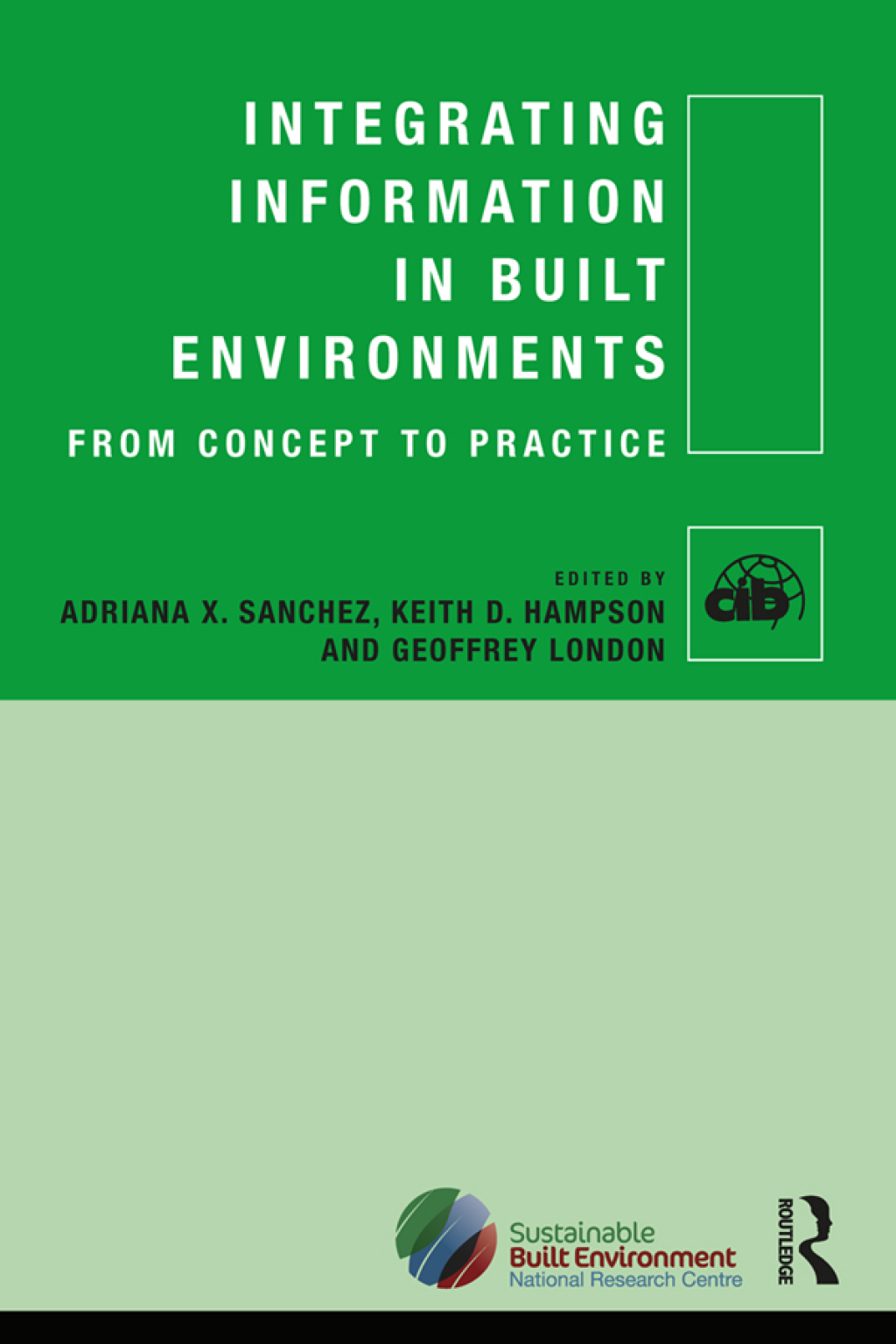 Integrating Information in Built Environments 1st Edition