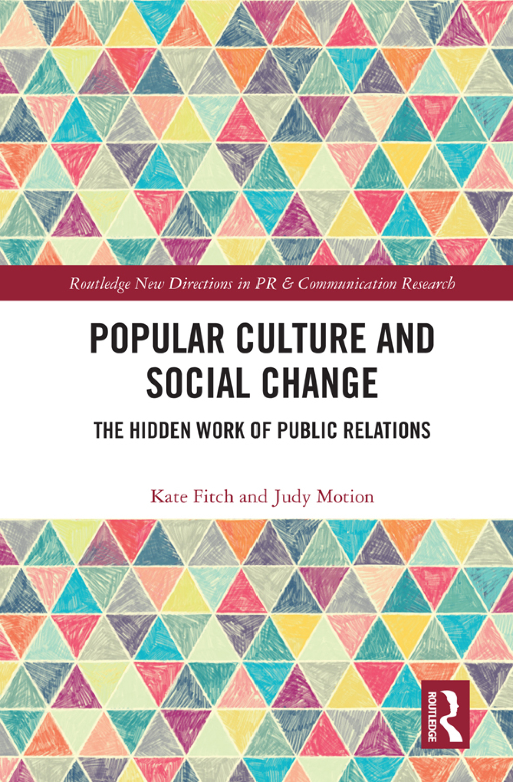 Popular Culture and Social Change The Hidden Work of Public Relations 1st Edition