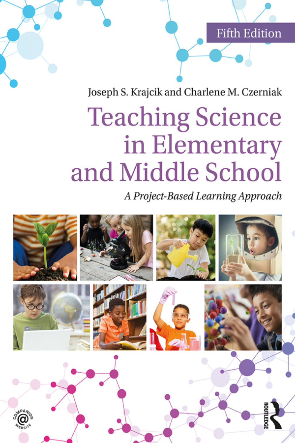 Teaching Science in Elementary and Middle School A Project-Based Learning Approach 5th Edition