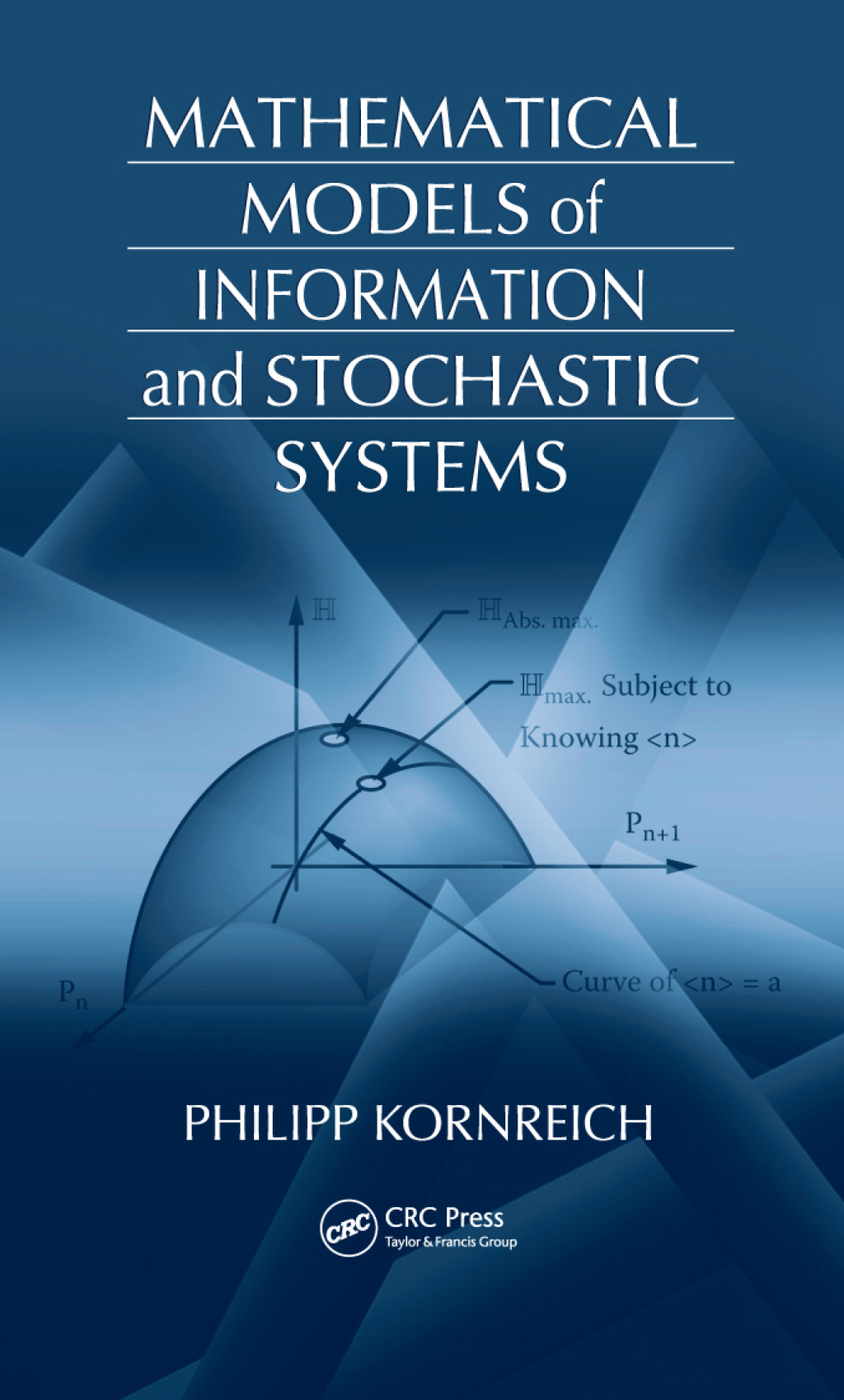 Mathematical Models of Information and Stochastic Systems 1st Edition