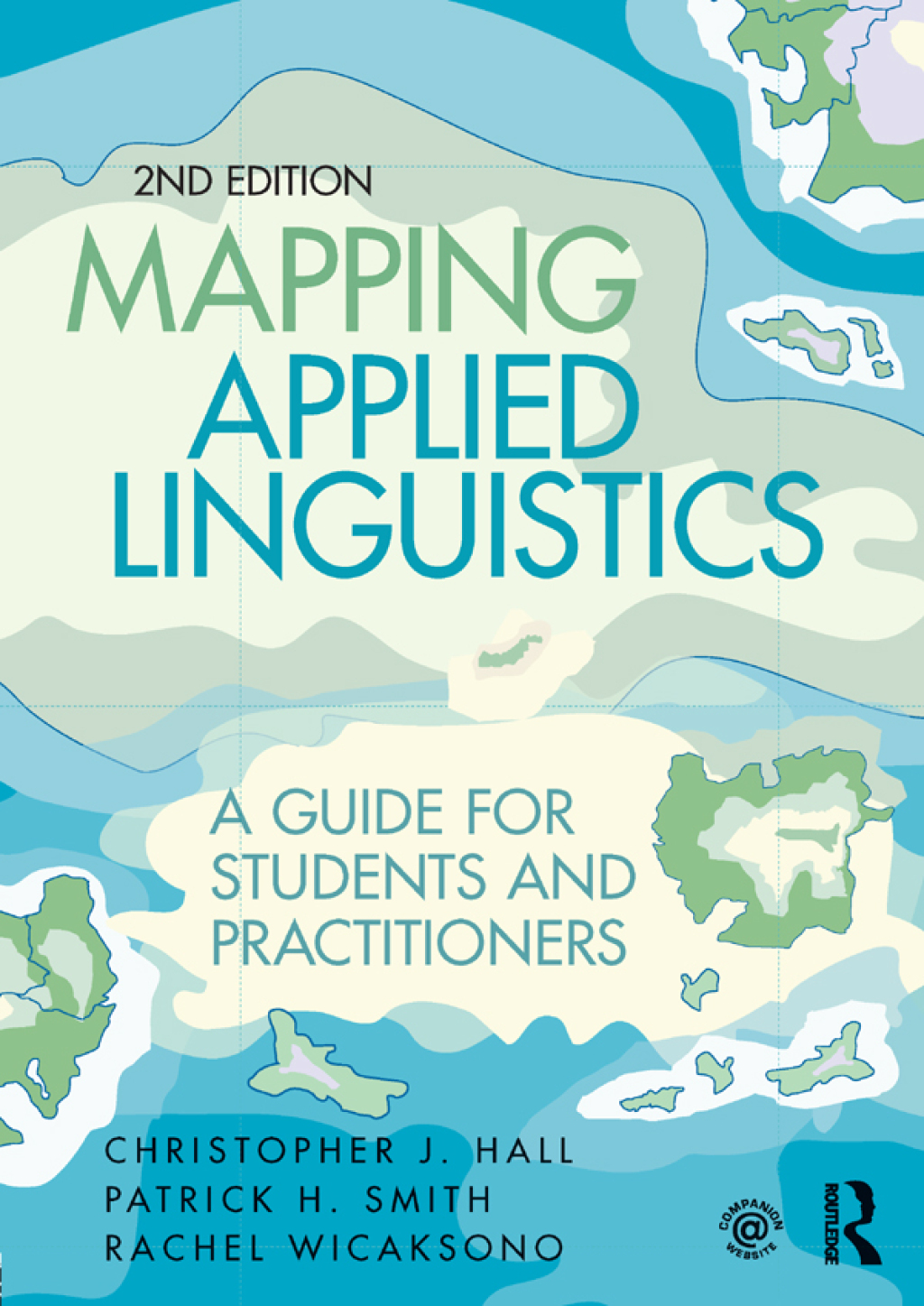 Mapping Applied Linguistics A Guide for Students and Practitioners 2nd Edition