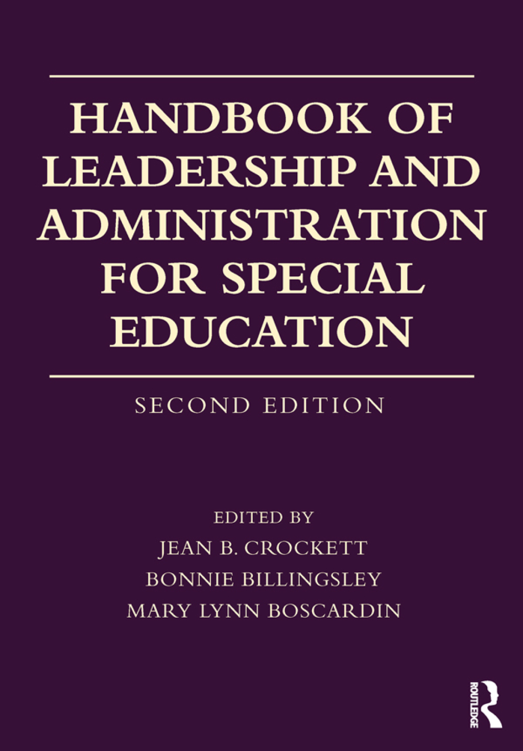 Handbook of Leadership and Administration for Special Education 2nd Edition