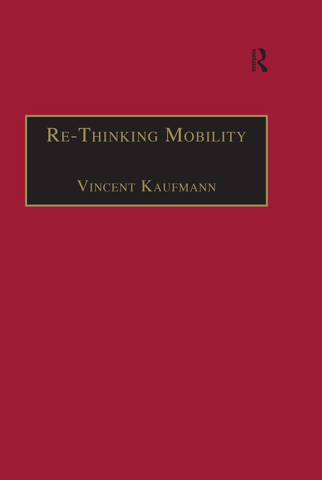 Re-Thinking Mobility Contemporary Sociology 1st Edition