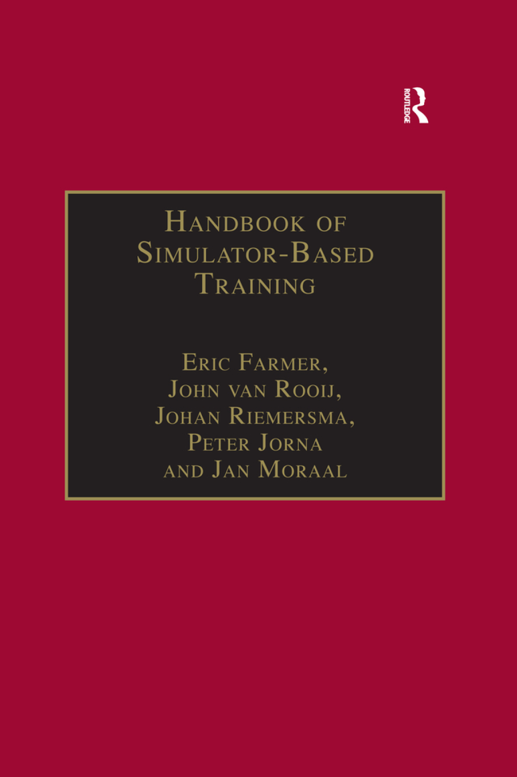 Handbook of Simulator-Based Training 1st Edition