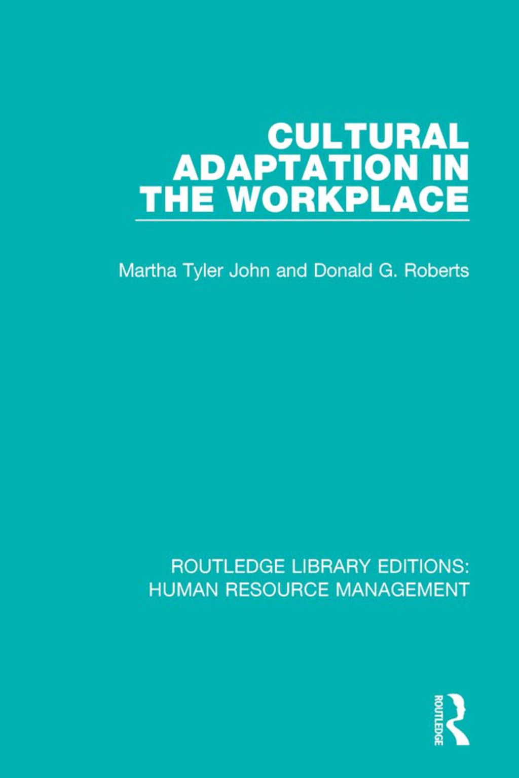 Cultural Adaptation in the Workplace 1st Edition