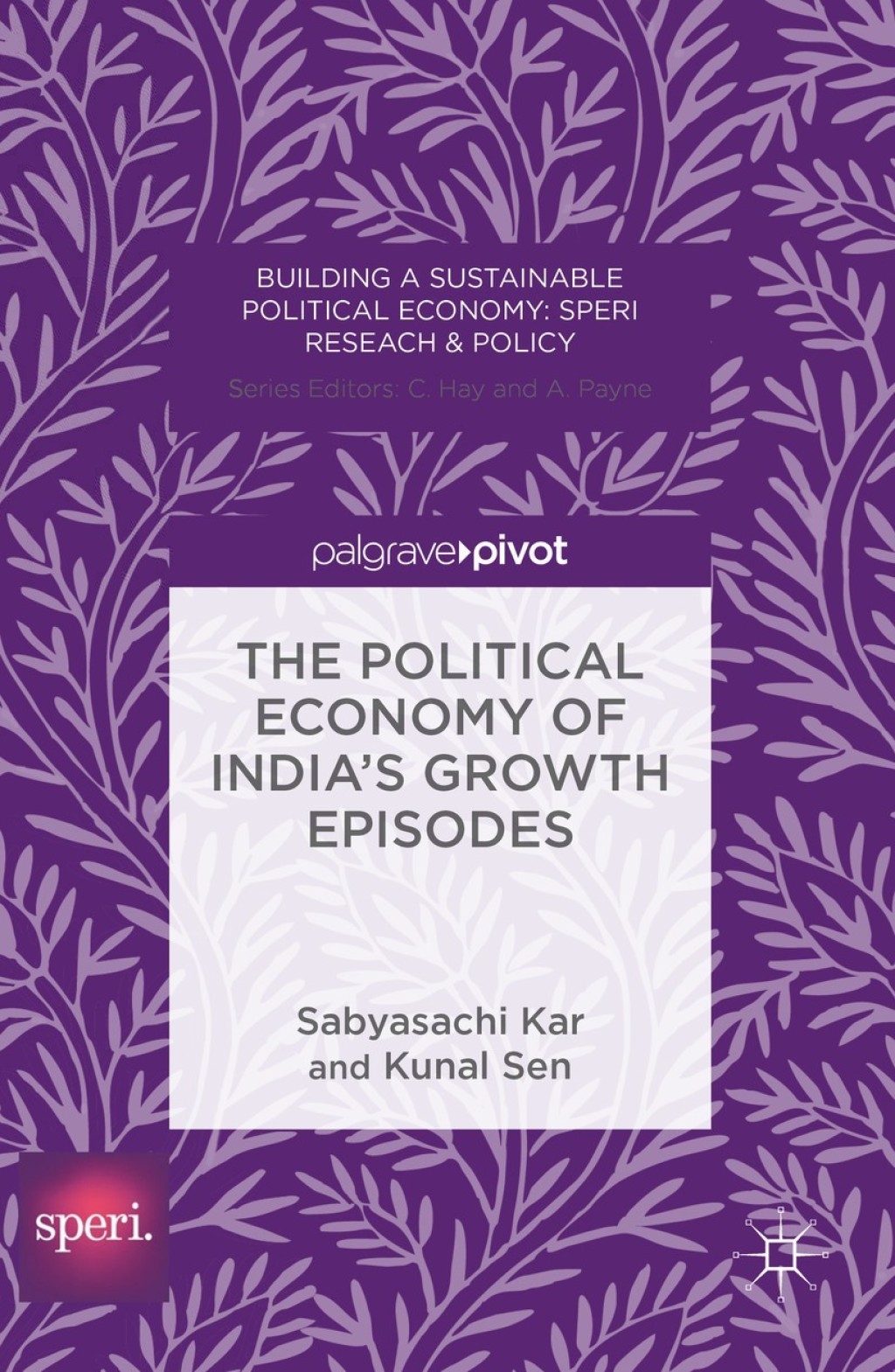 The Political Economy of India's Growth Episodes 