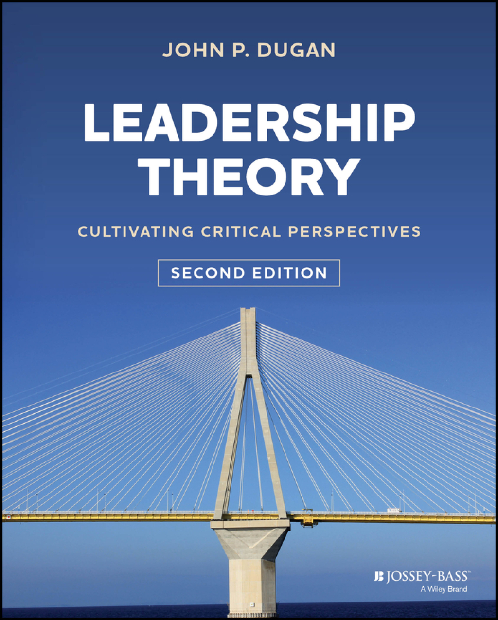 Leadership Theory Cultivating Critical Perspectives 2nd Edition