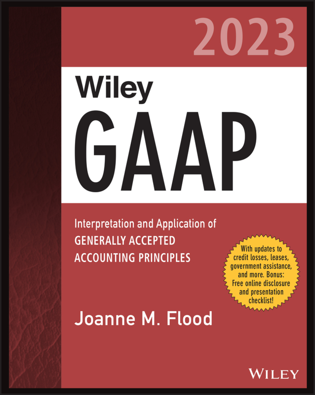 Wiley GAAP 2023 Interpretation and Application of Generally Accepted Accounting Principles 1st Edition