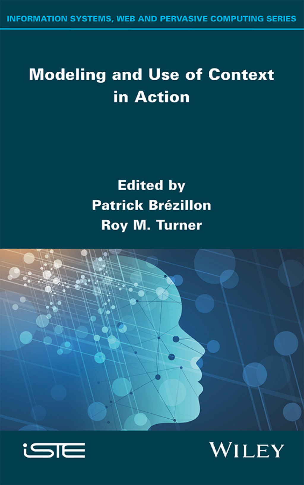 Modeling and Use of Context in Action 1st Edition