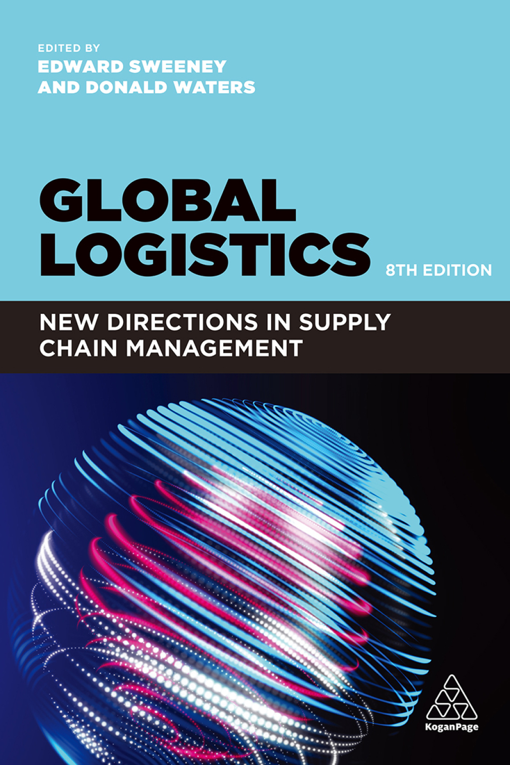 Global Logistics New Directions in Supply Chain Management 8th Edition