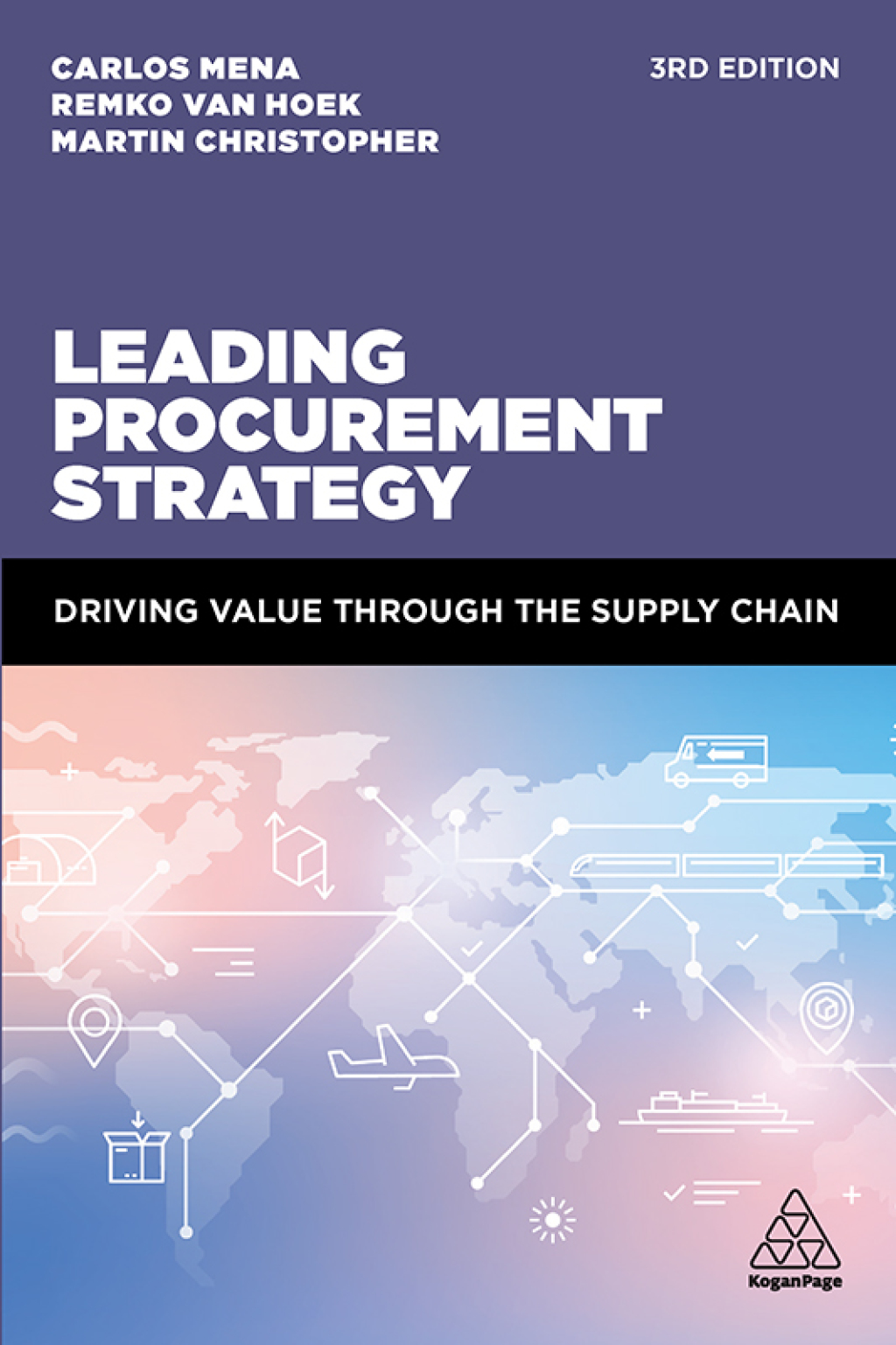 Leading Procurement Strategy Driving Value Through the Supply Chain 3rd Edition