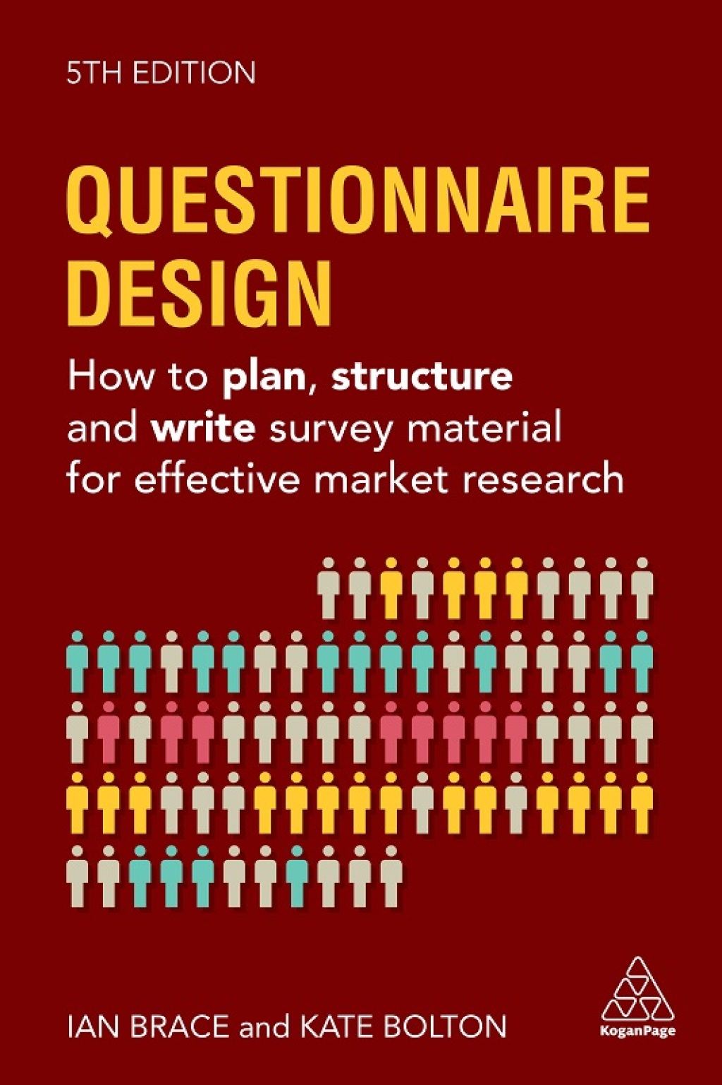 Questionnaire Design How to Plan, Structure and Write Survey Material for Effective Market Research 5th Edition