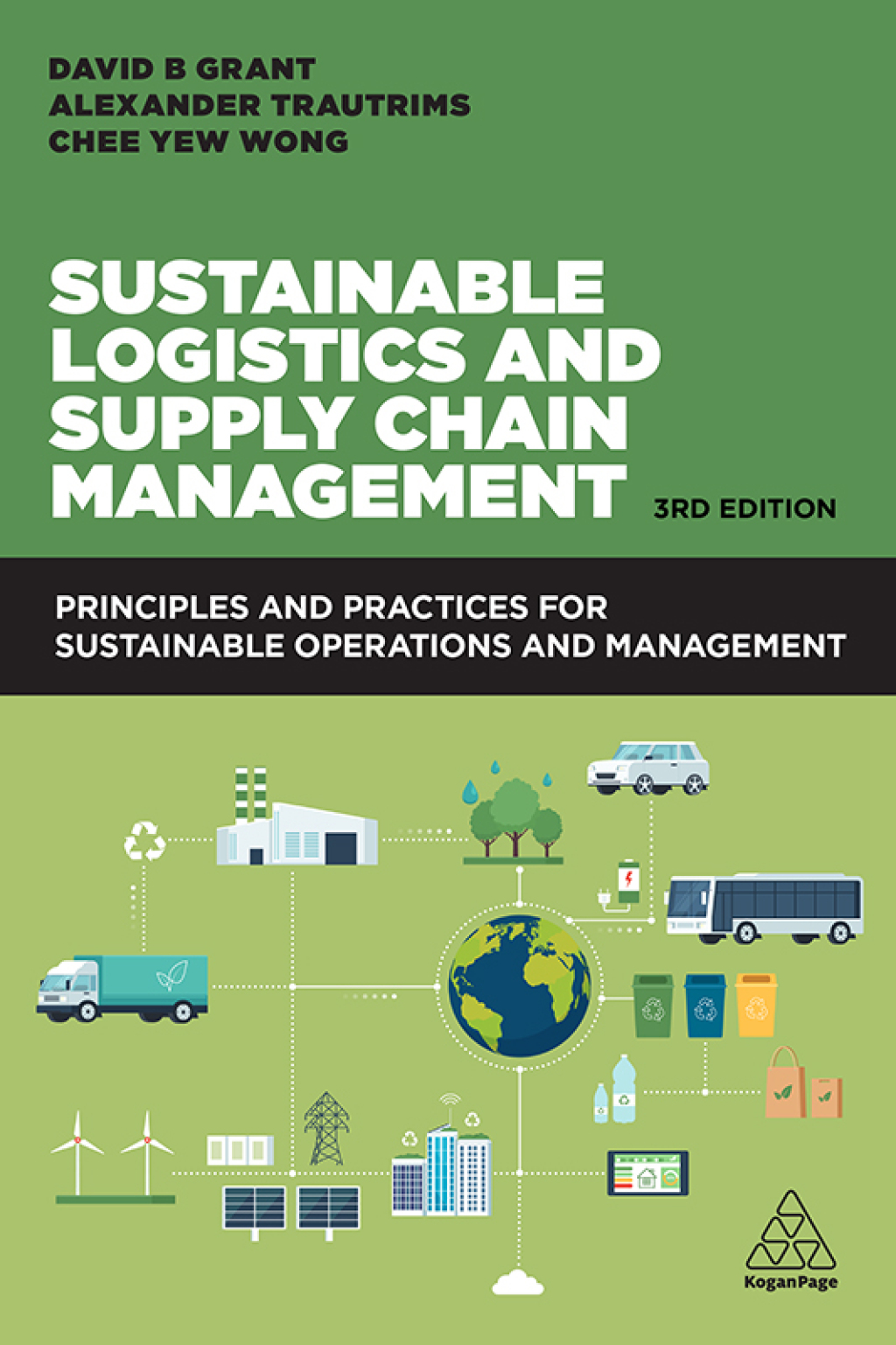 Sustainable Logistics and Supply Chain Management Principles and Practices for Sustainable Operations and Management 3rd Edition