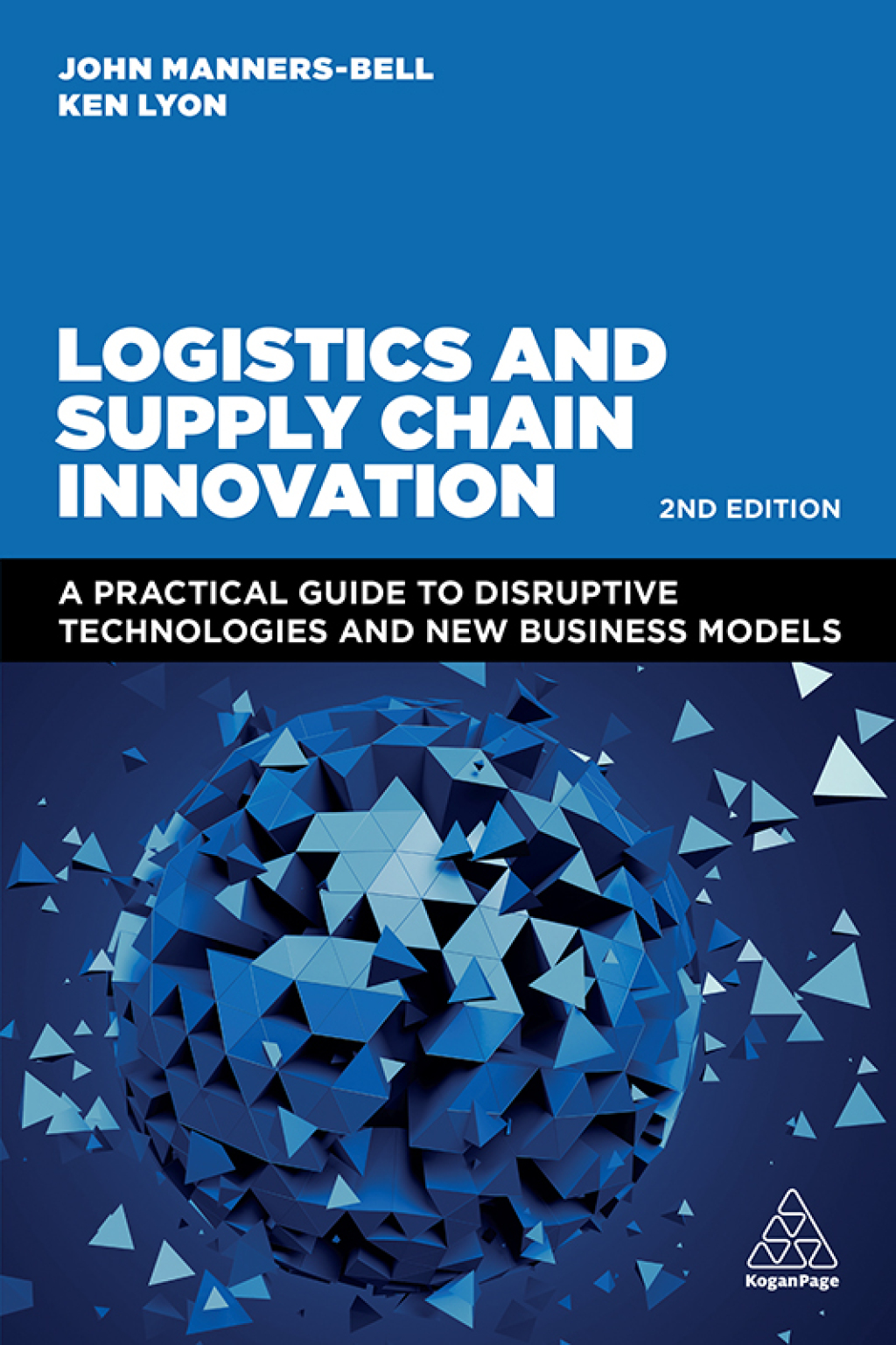 Logistics and Supply Chain Innovation A Practical Guide to Disruptive Technologies and New Business Models 2nd Edition
