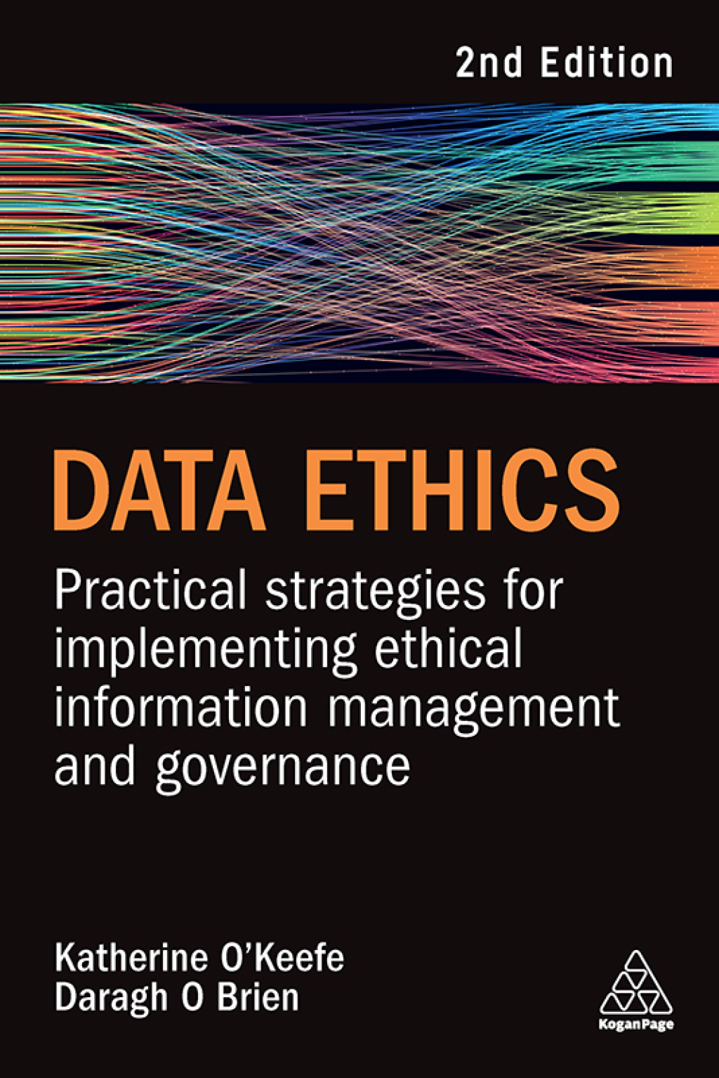 Data Ethics Practical Strategies for Implementing Ethical Information Management and Governance 2nd Edition