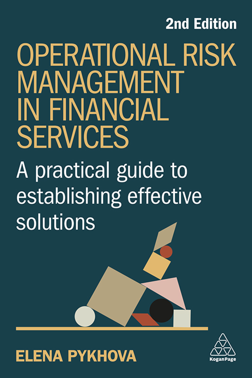 Operational Risk Management in Financial Services A Practical Guide to Establishing Effective Solutions 2nd Edition
