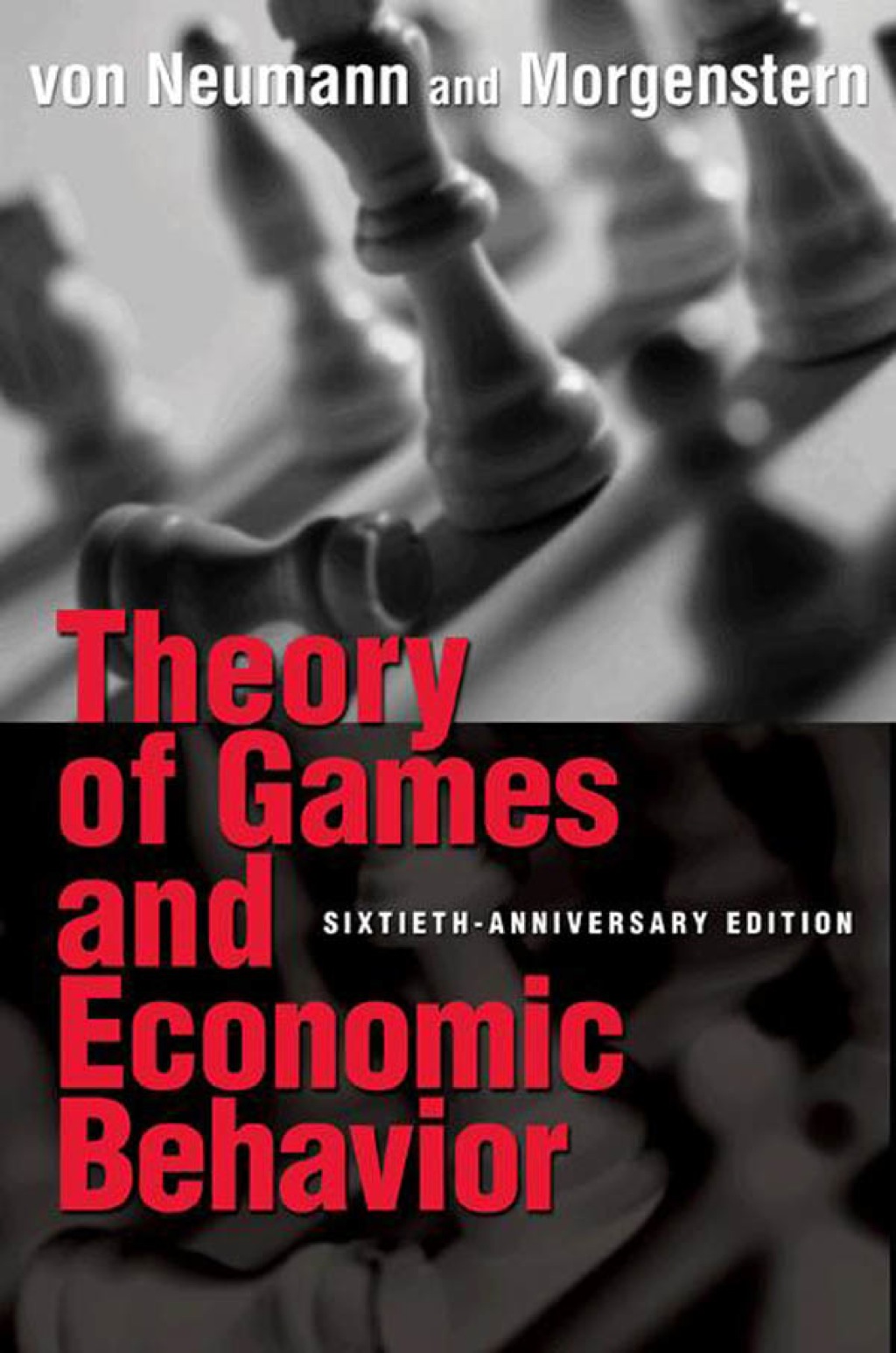 Theory of Games and Economic Behavior 60th Anniversary Commemorative Edition 