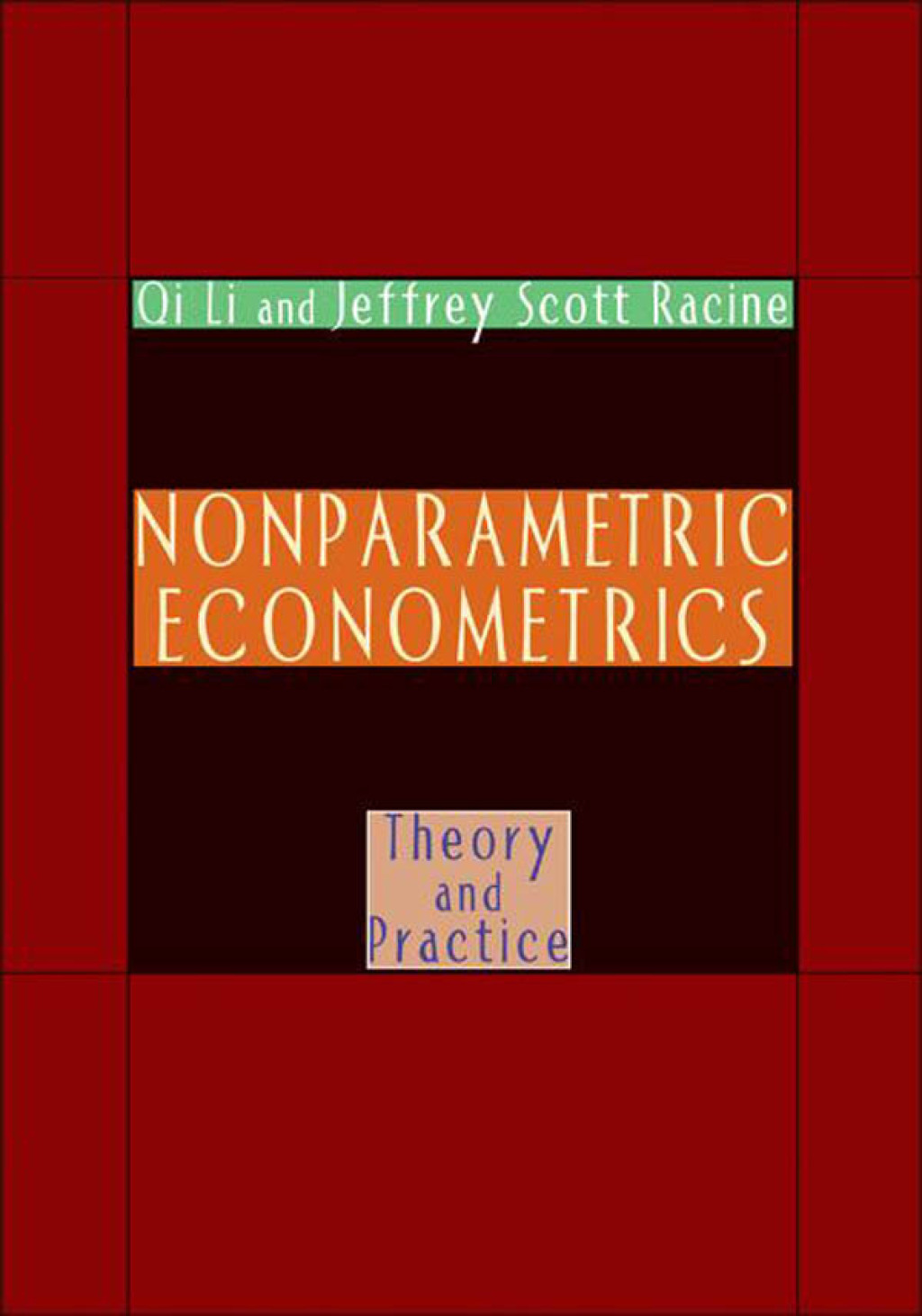 Nonparametric Econometrics Theory and Practice 