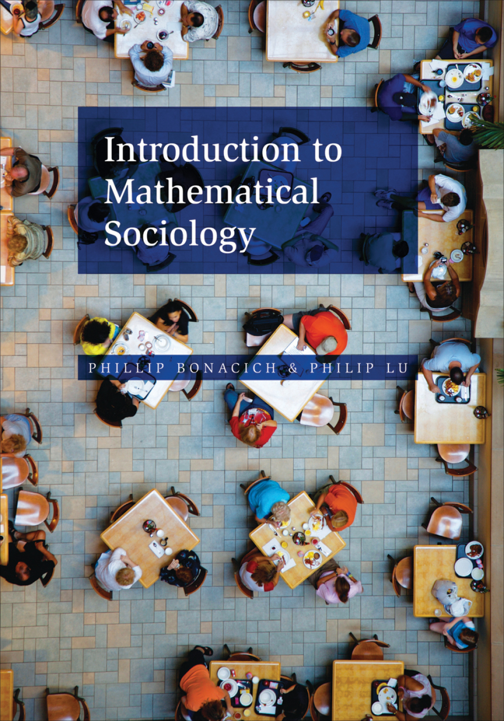 Introduction to Mathematical Sociology 