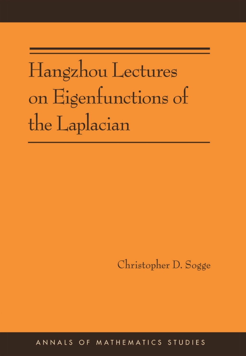 Hangzhou Lectures on Eigenfunctions of the Laplacian 