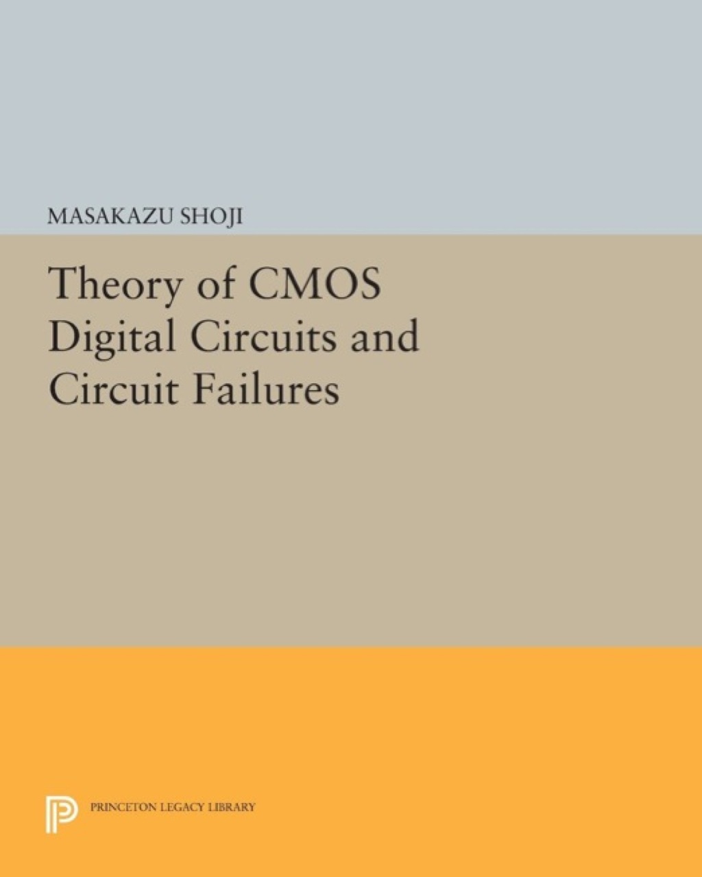 Theory of CMOS Digital Circuits and Circuit Failures 
