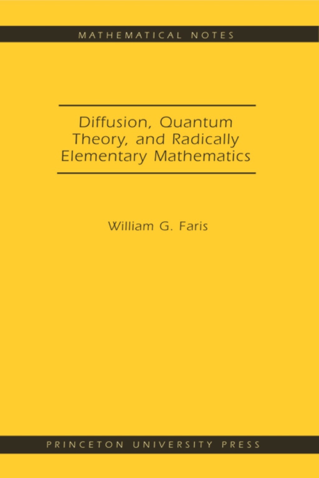 Diffusion, Quantum Theory, and Radically Elementary Mathematics 