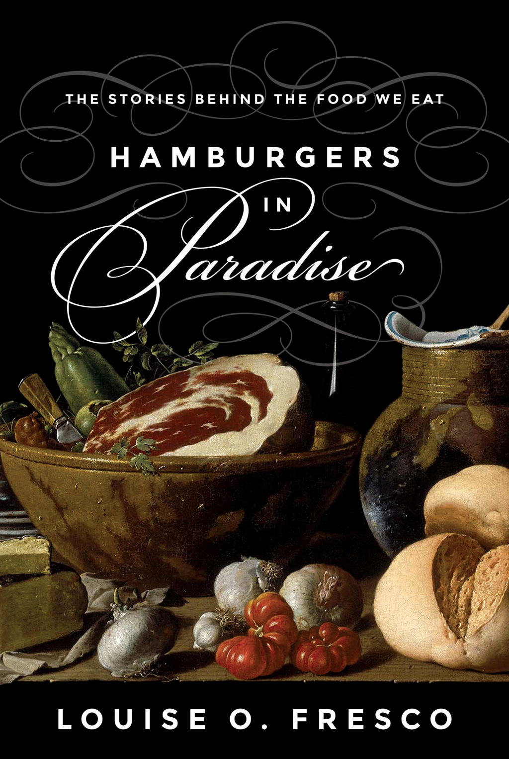 Hamburgers in Paradise The Stories behind the Food We Eat 