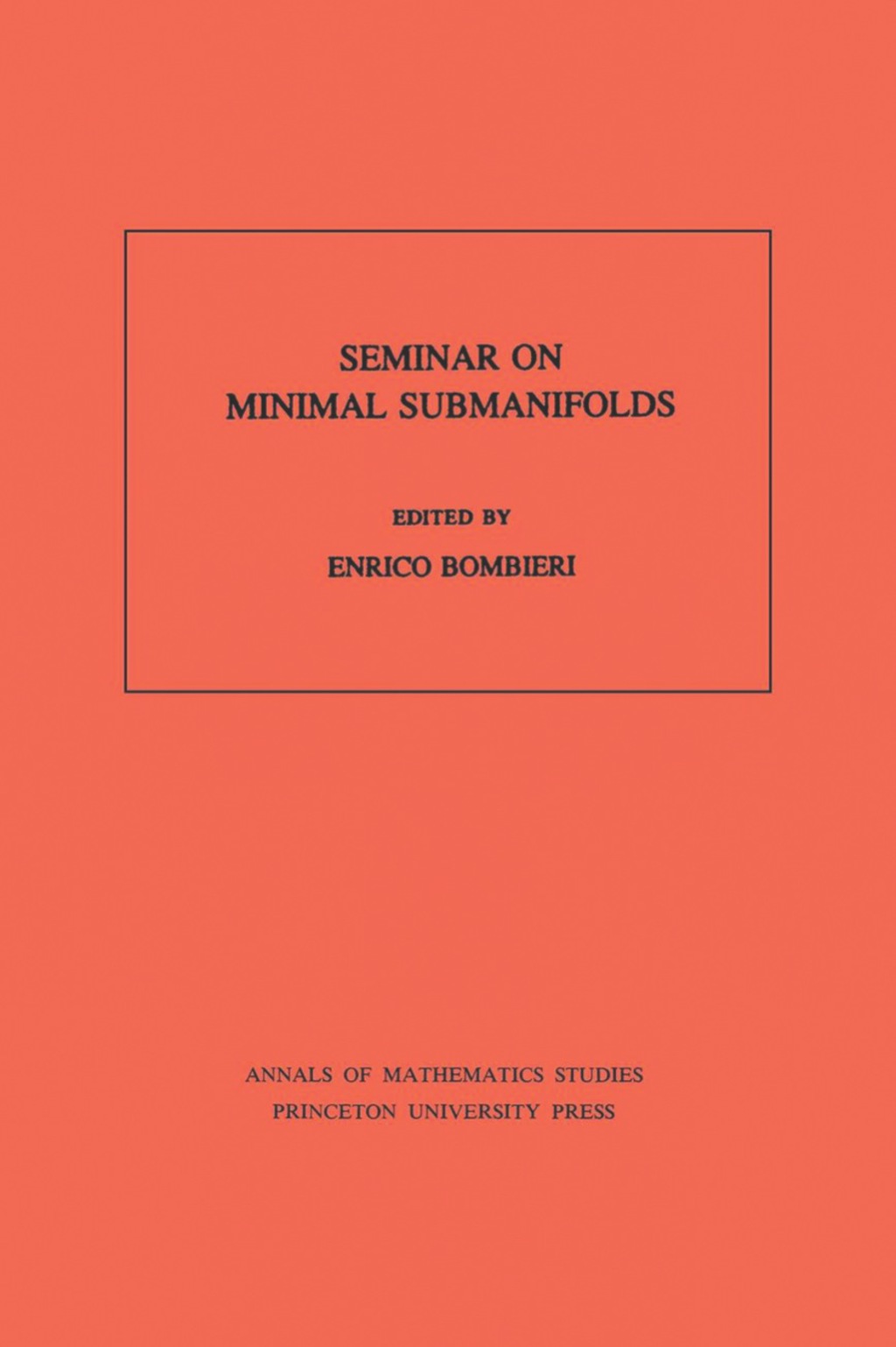 Seminar On Minimal Submanifolds 