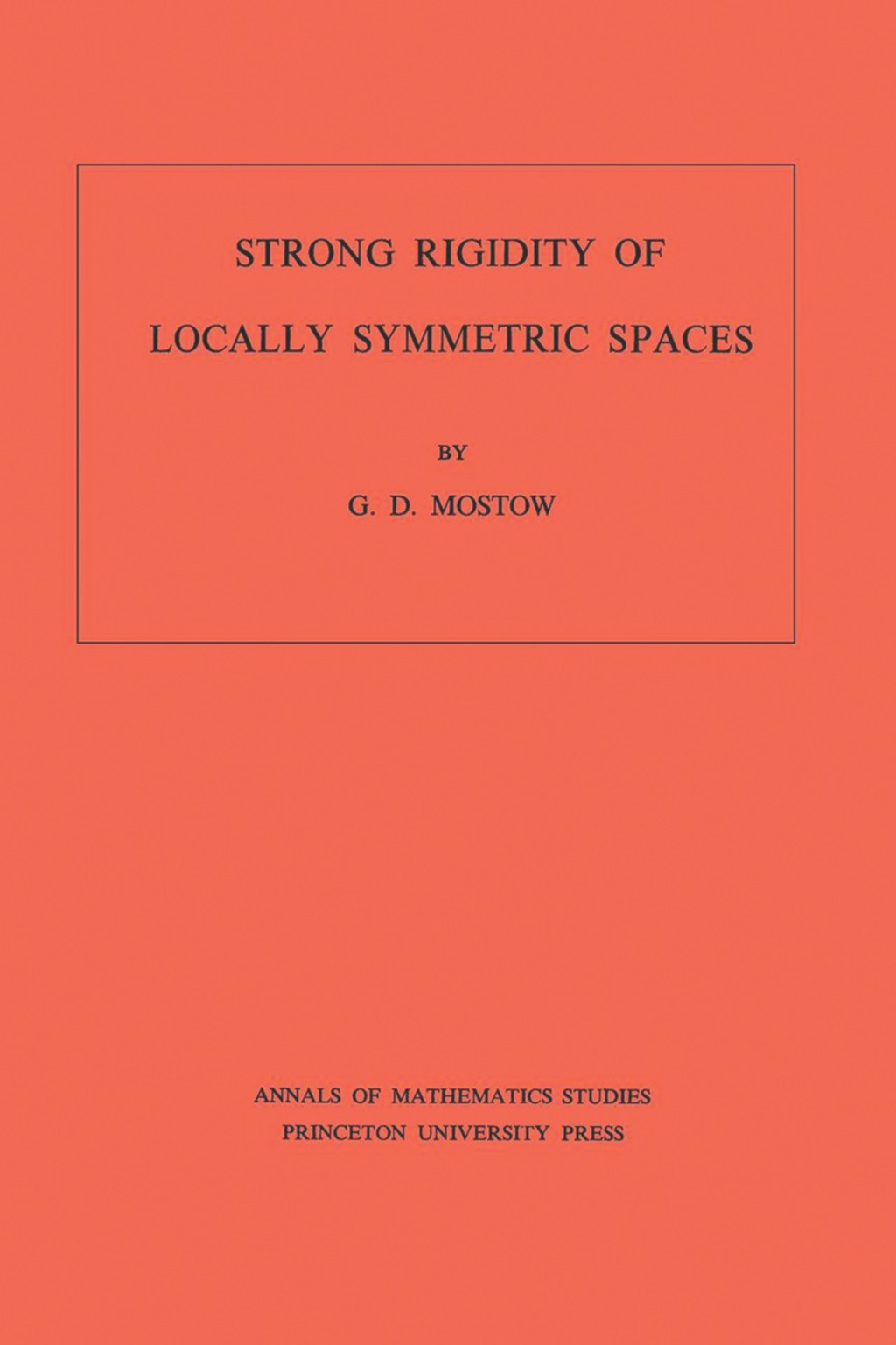 Strong Rigidity of Locally Symmetric Spaces 