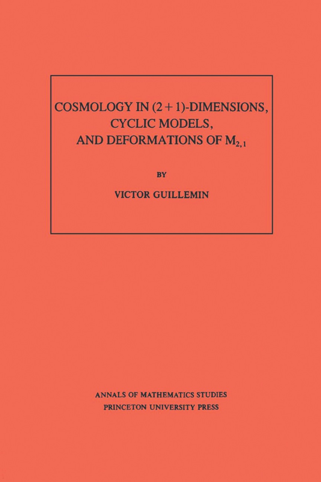 Cosmology in (2 + 1) -Dimensions, Cyclic Models, and Deformations of M2,1 