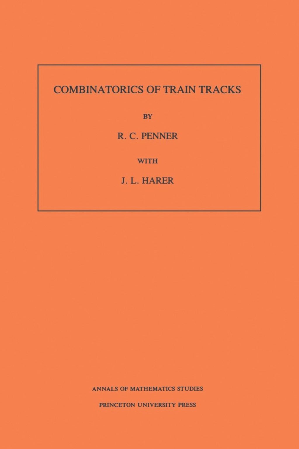 Combinatorics of Train Tracks 