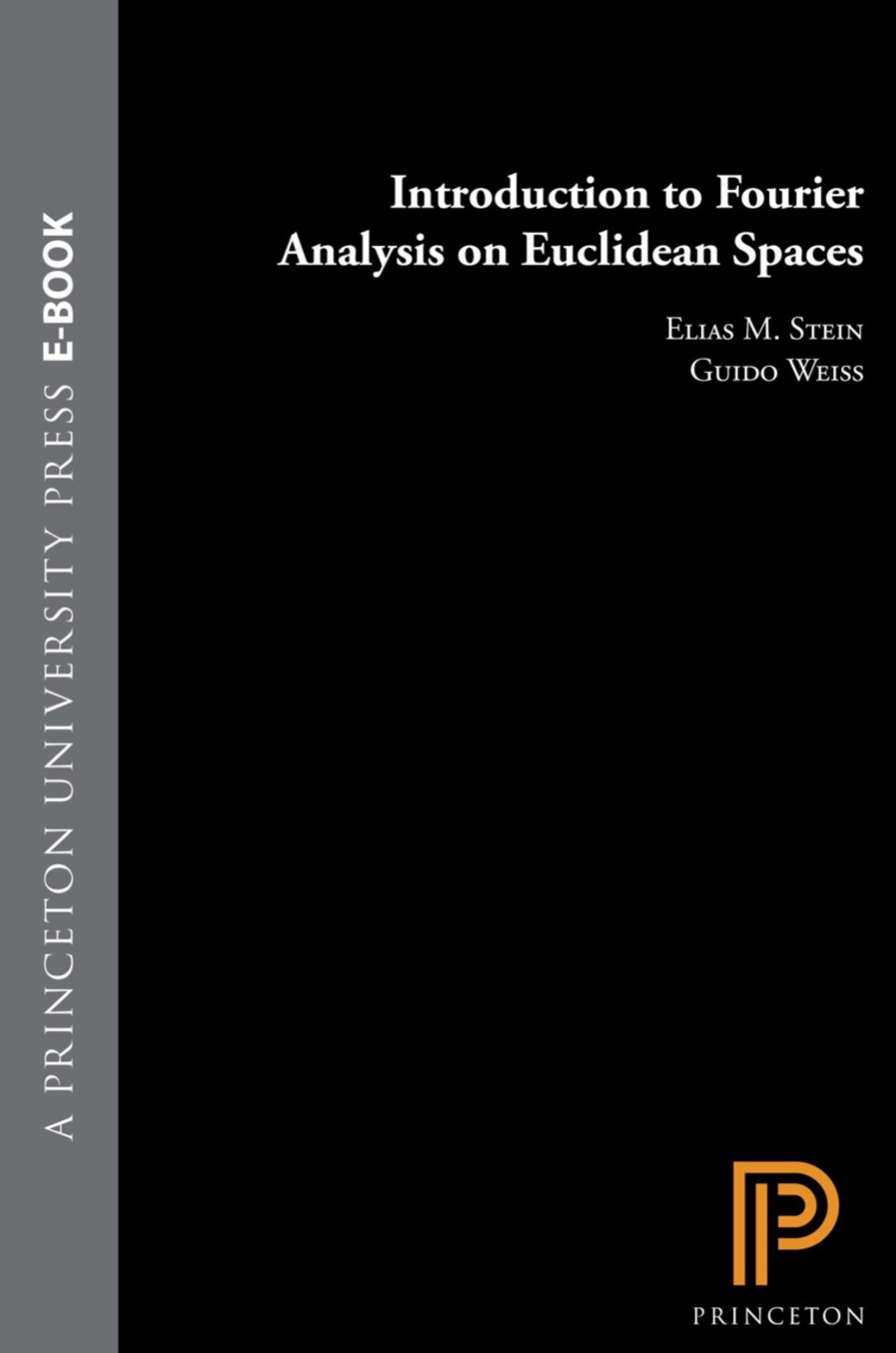 Introduction to Fourier Analysis on Euclidean Spaces 