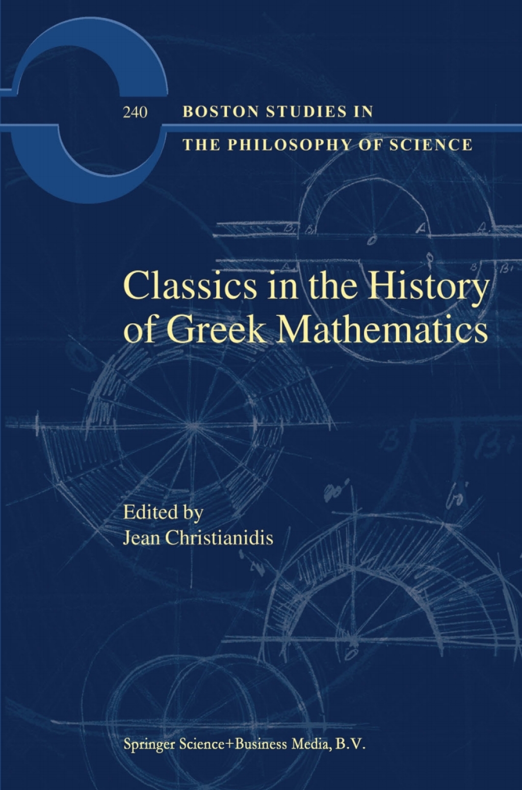 Classics in the History of Greek Mathematics 1st Edition