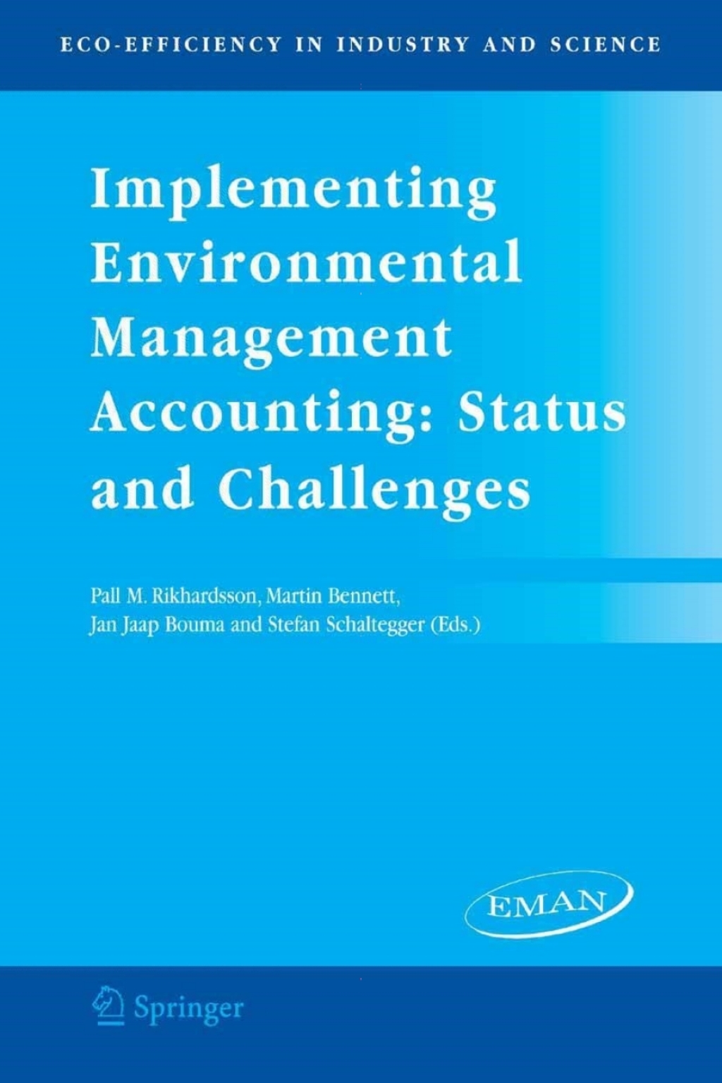 Implementing Environmental Management Accounting: Status and Challenges 1st Edition