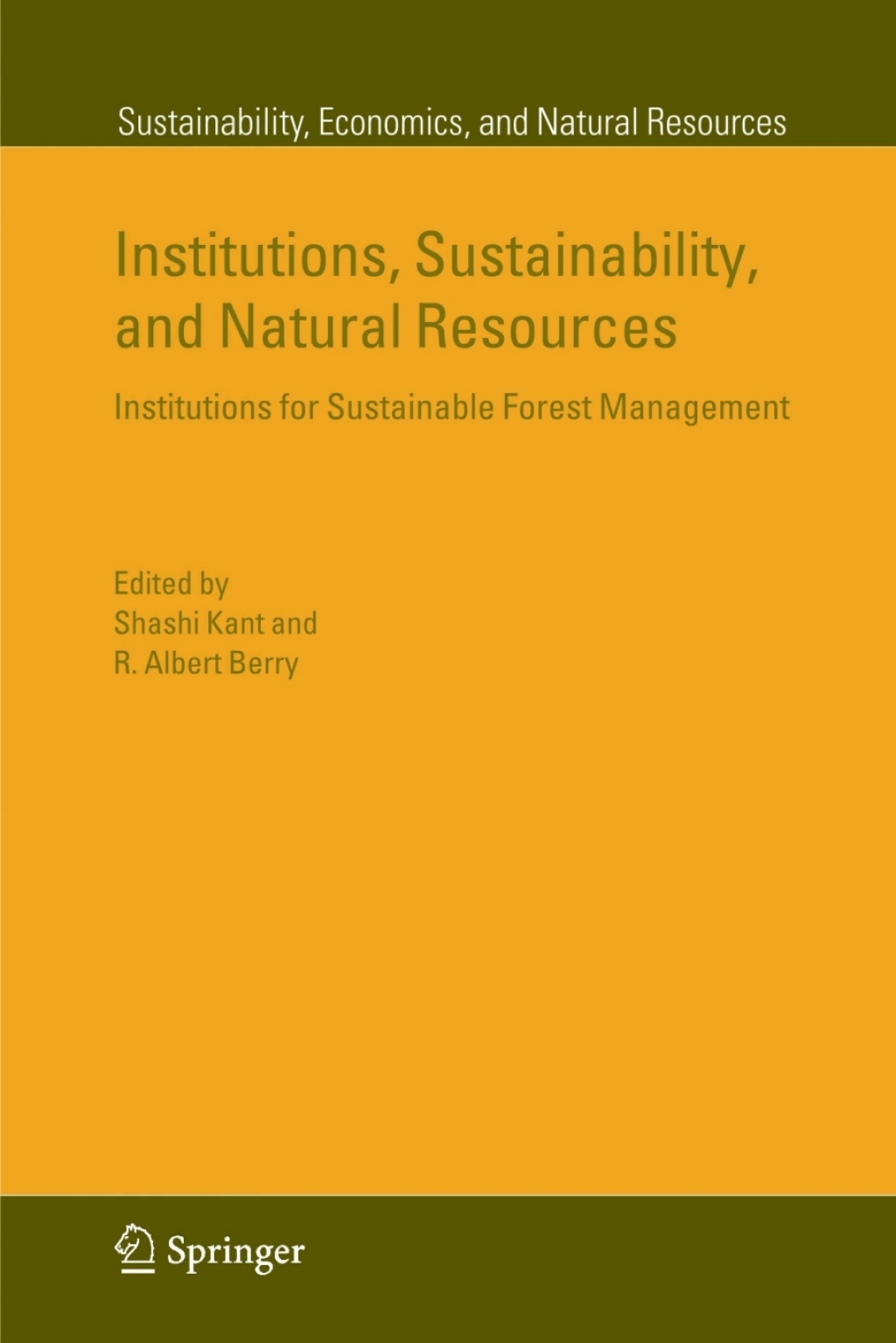 Institutions, Sustainability, and Natural Resources Institutions for Sustainable Forest Management 1st Edition