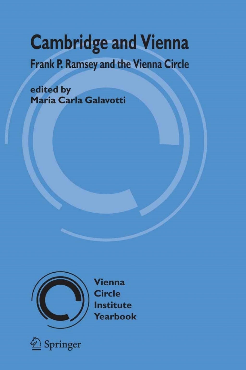 Cambridge and Vienna Frank P. Ramsey and the Vienna Circle 1st Edition