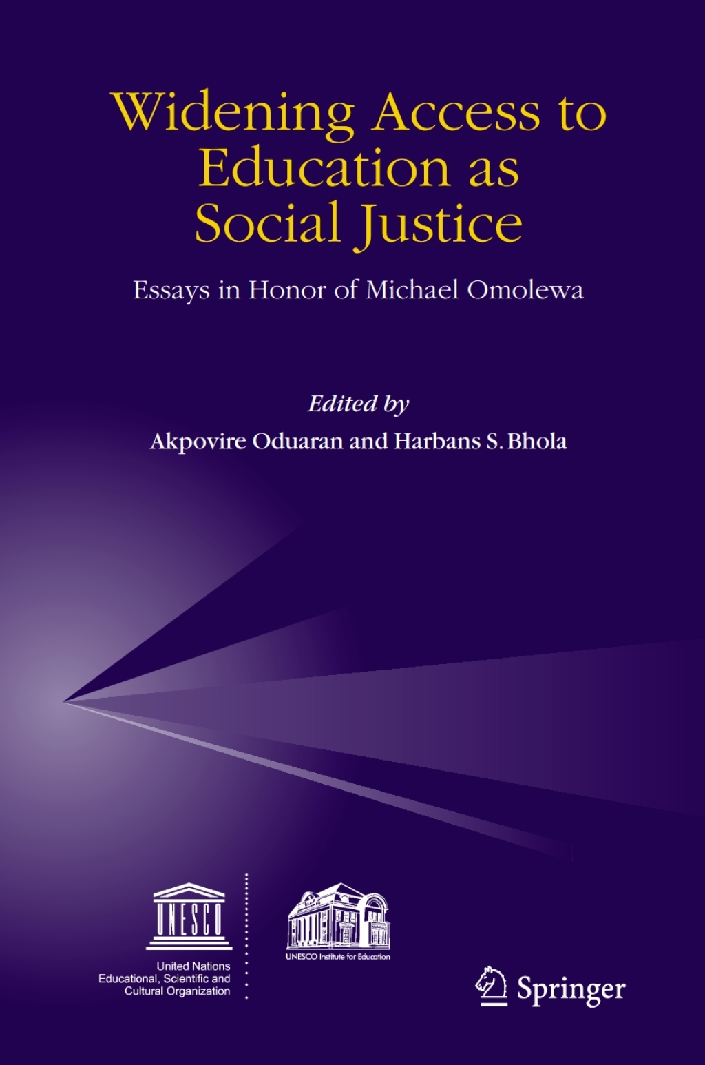 Widening Access to Education as Social Justice Essays in Honor of Michael Omolewa 1st Edition