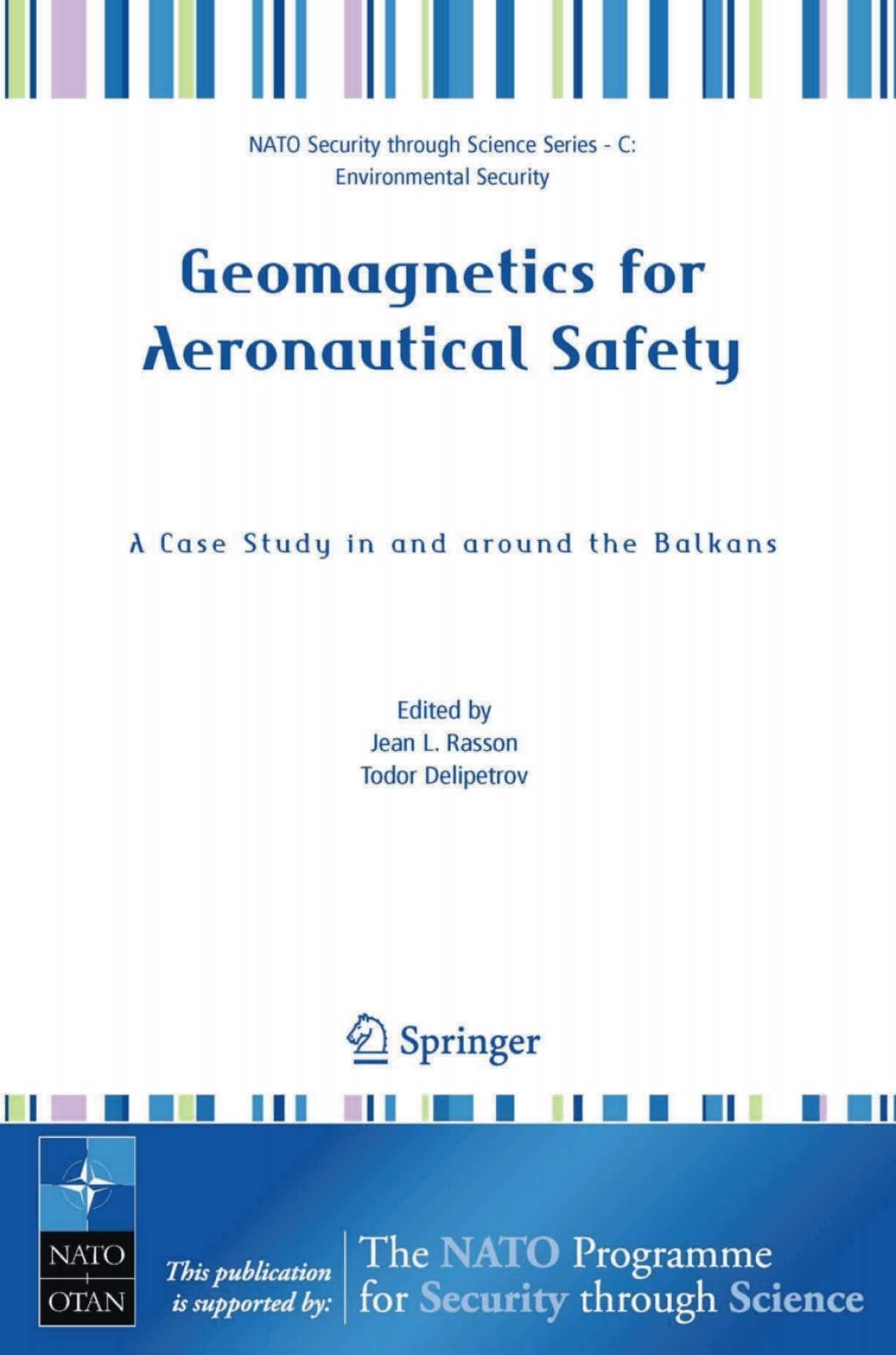 Geomagnetics for Aeronautical Safety A Case Study in and around the Balkans 1st Edition