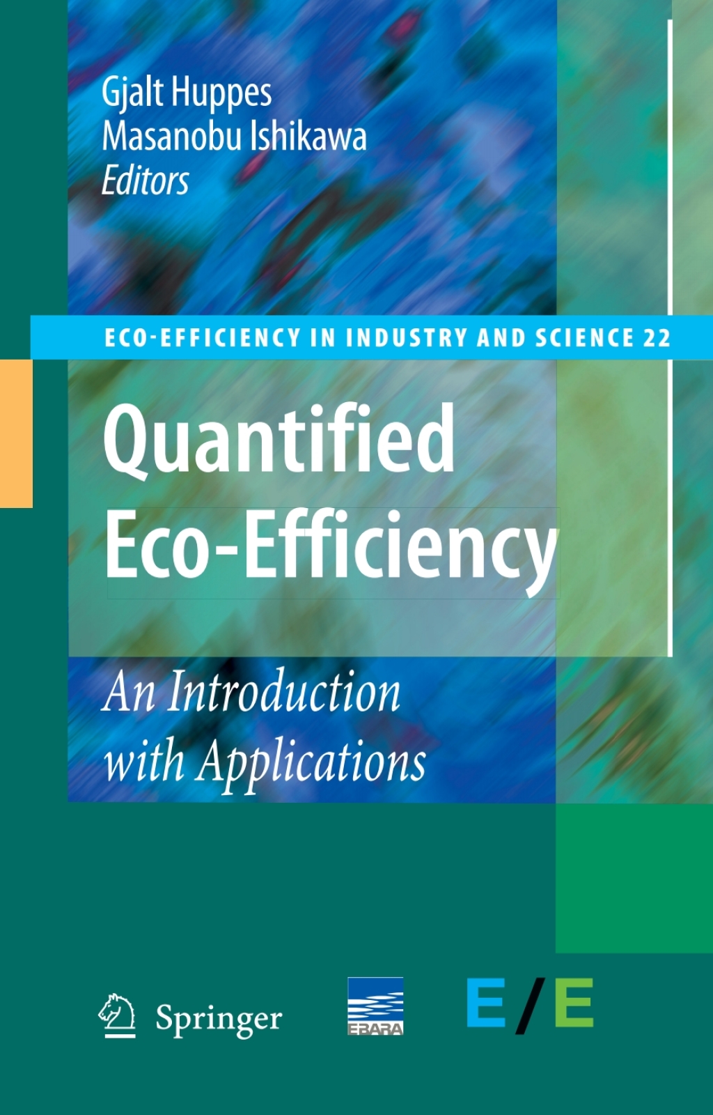 Quantified Eco-Efficiency An Introduction with Applications 1st Edition