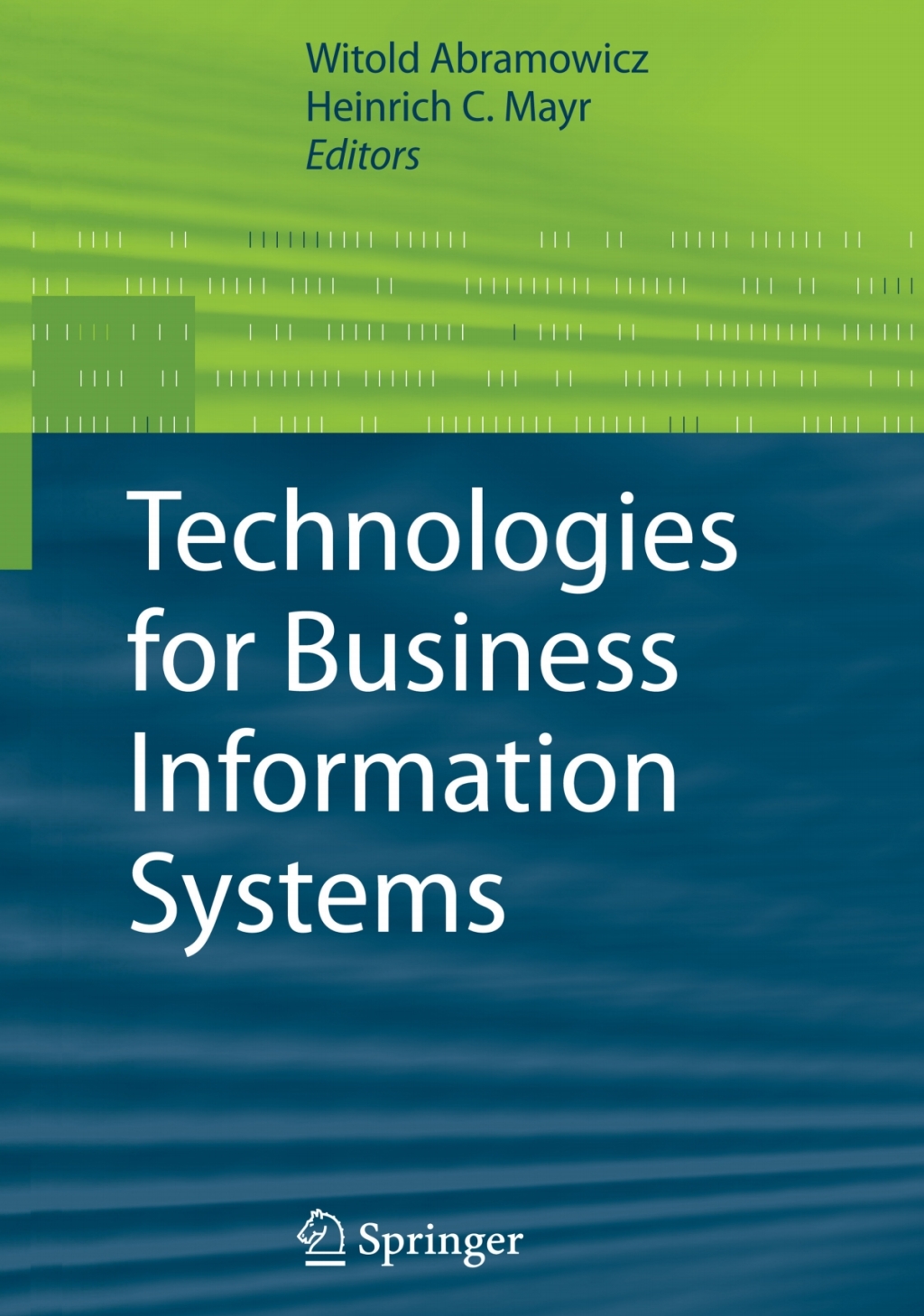 Technologies for Business Information Systems 1st Edition