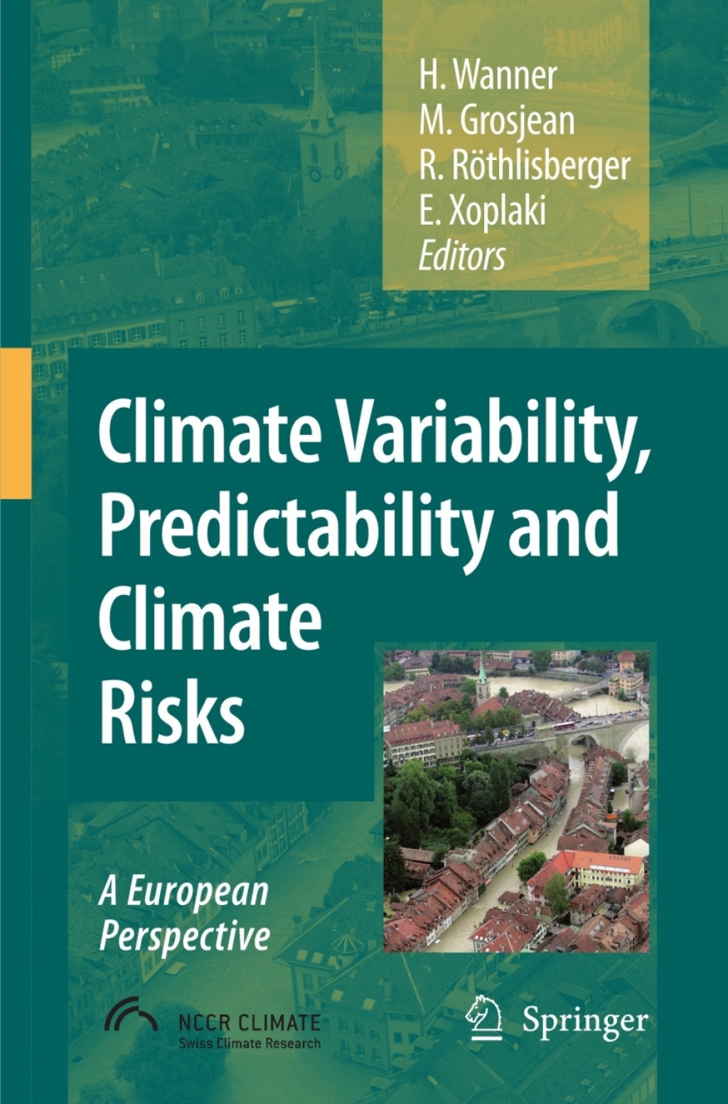 Climate Variability, Predictability and Climate Risks A European Perspective 1st Edition
