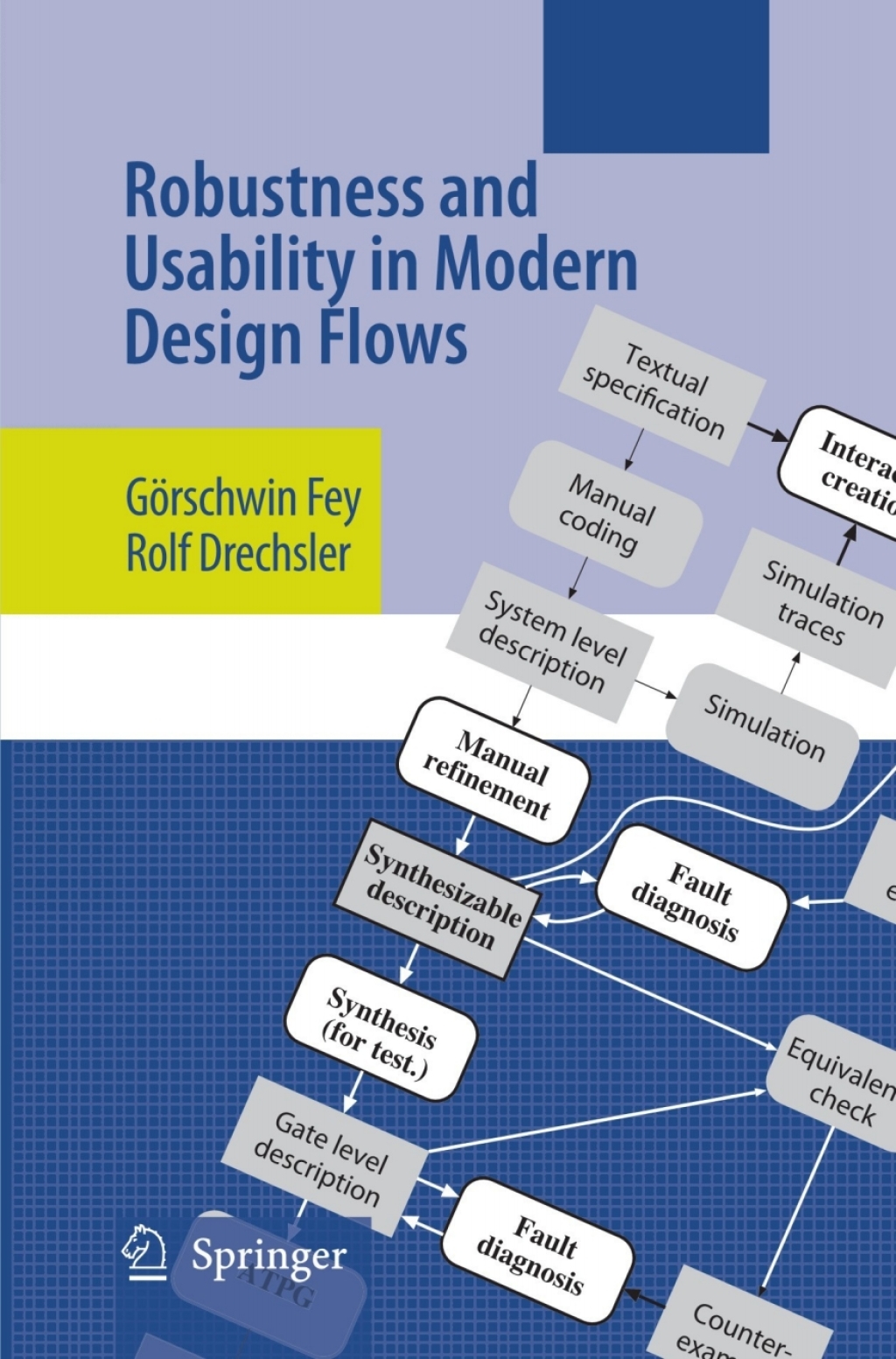 Robustness and Usability in Modern Design Flows 