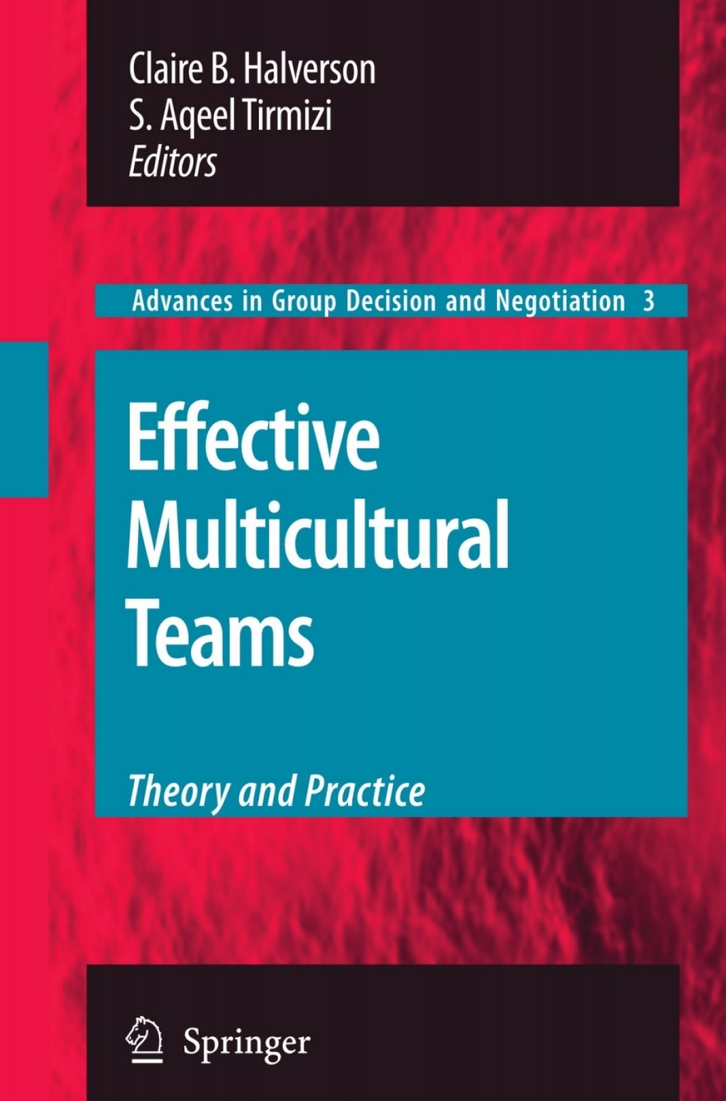 Effective Multicultural Teams: Theory and Practice 1st Edition