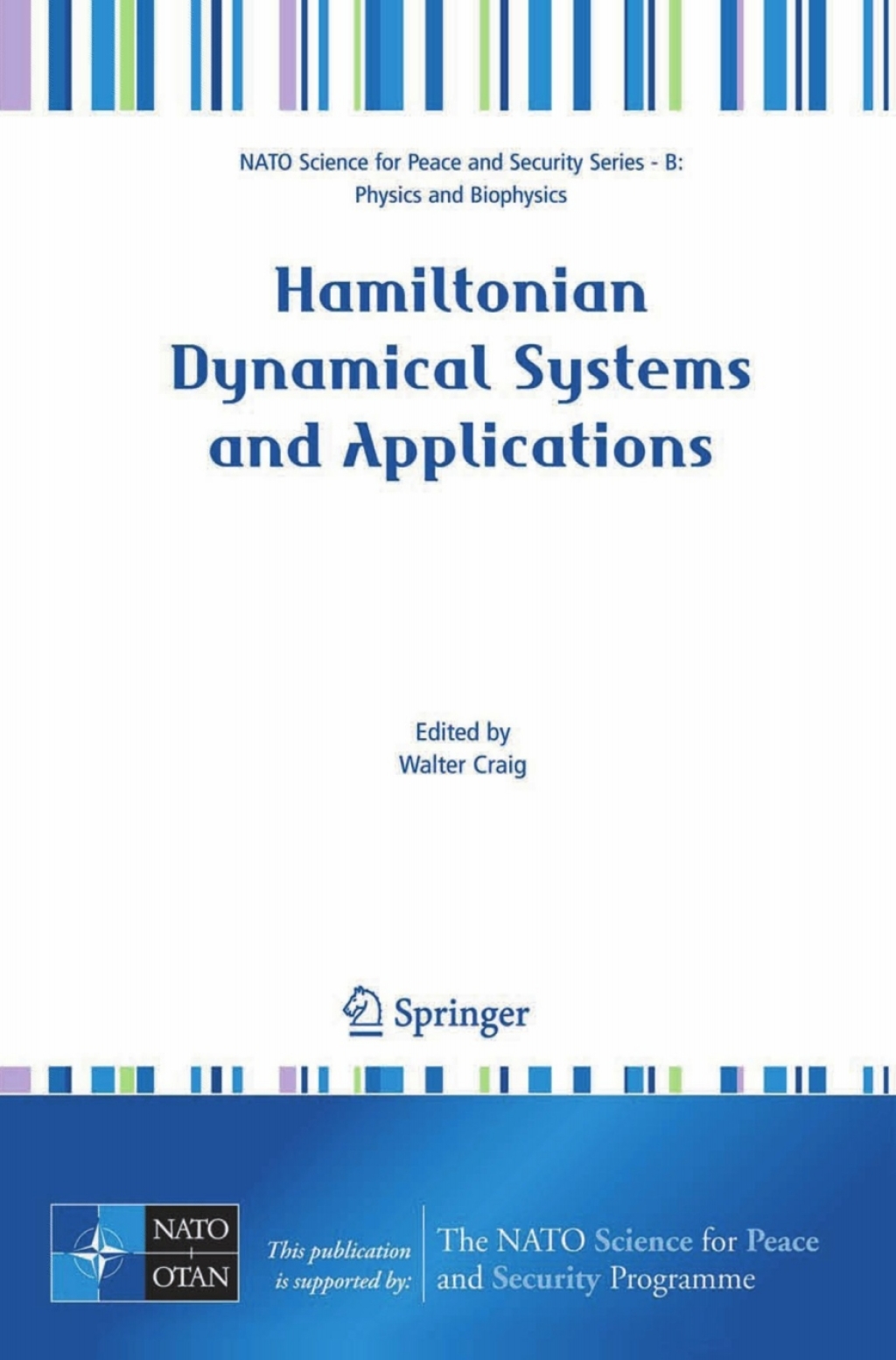 Hamiltonian Dynamical Systems and Applications 1st Edition