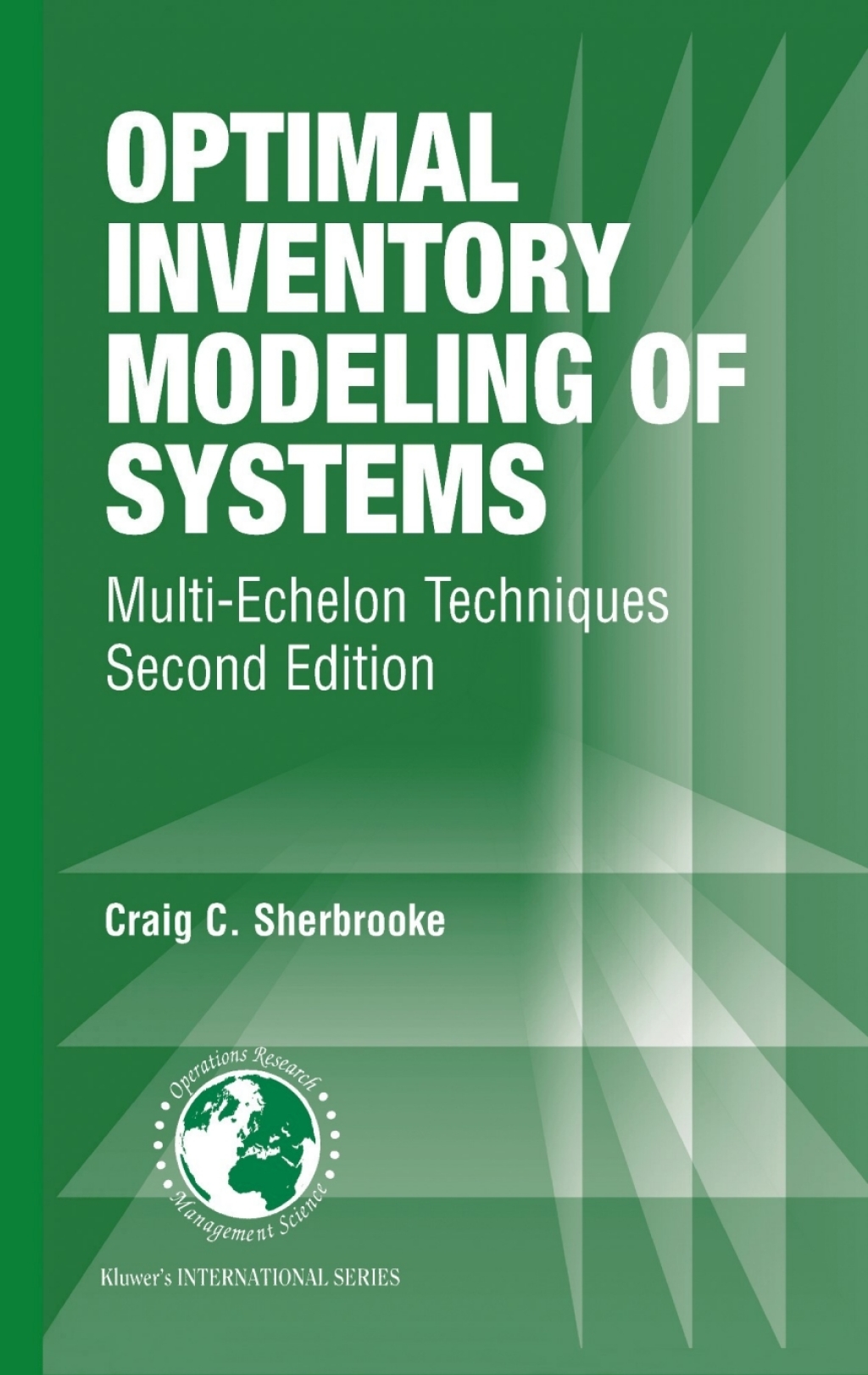 Optimal Inventory Modeling of Systems Multi-Echelon Techniques 2nd Edition