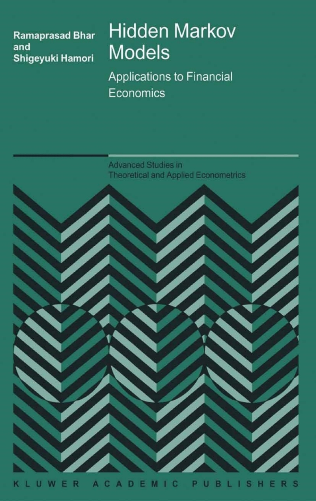 Hidden Markov Models Applications to Financial Economics 